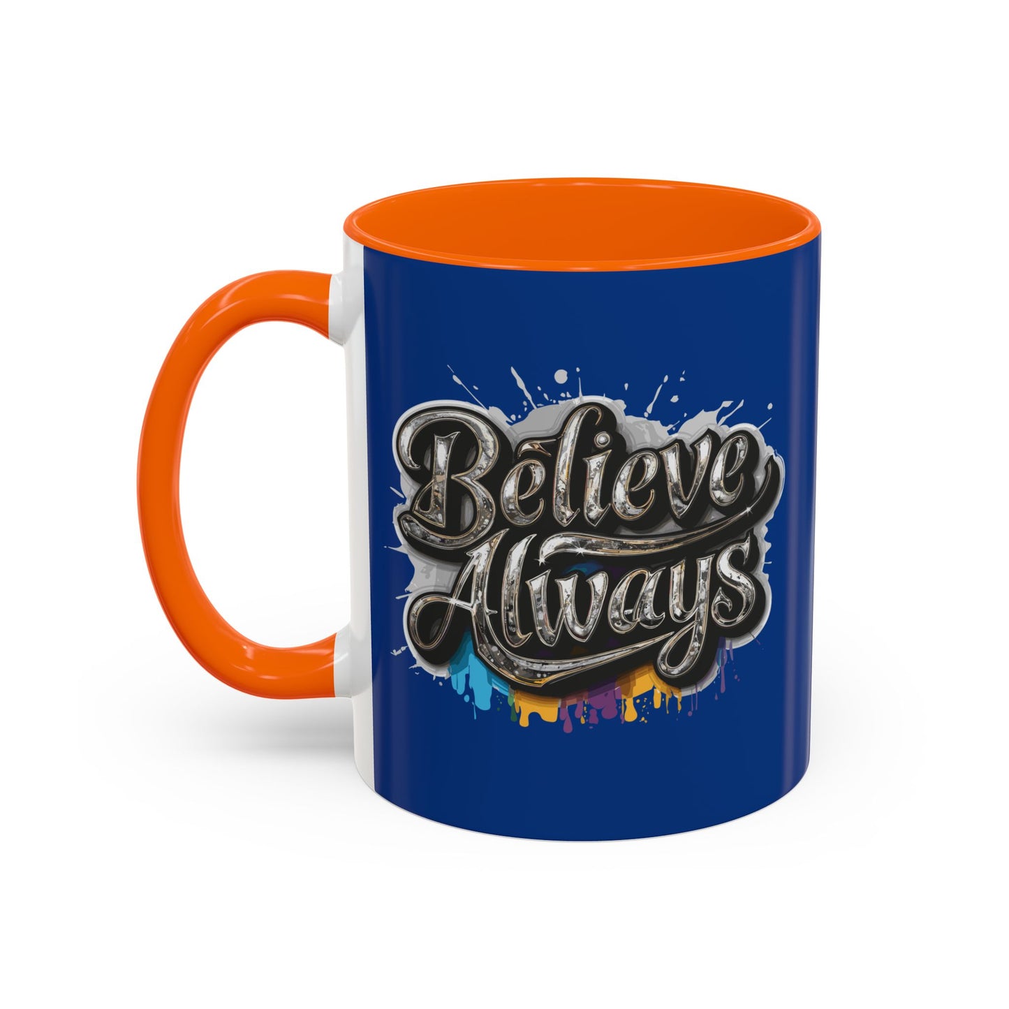 Believe Always Accent Coffee Mug (11, 15oz)