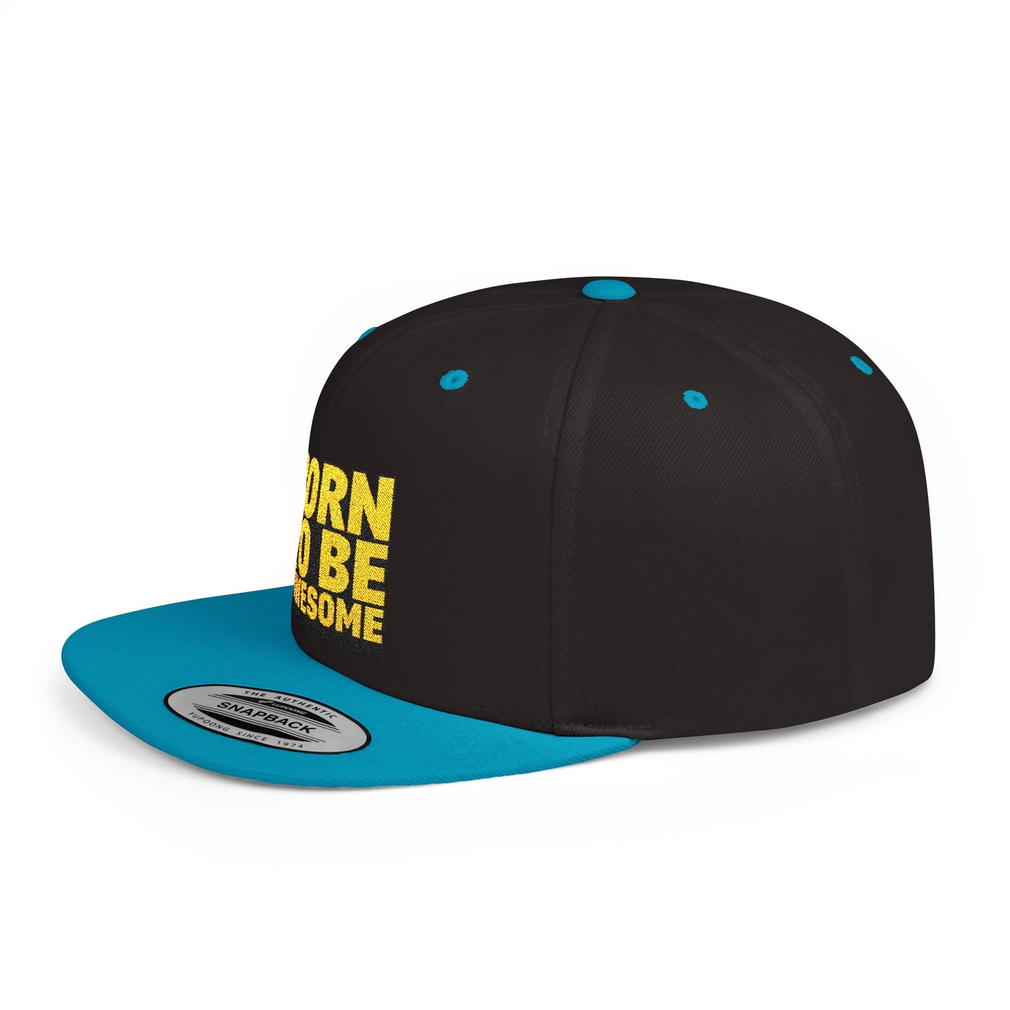 Born To Be Awesome Flat Bill Snapback