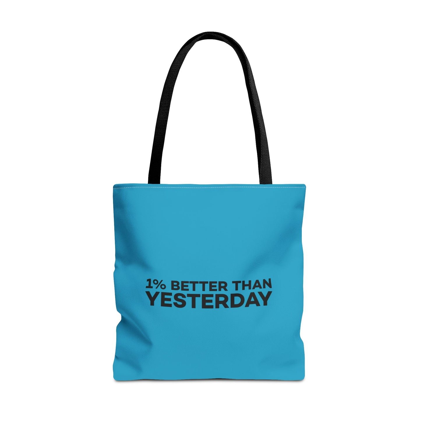 1% Better Than Yesterday Tote Bag (AOP)