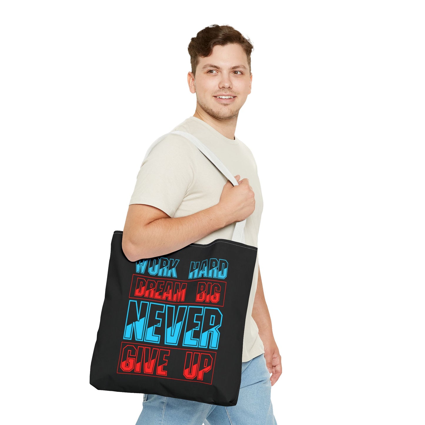 Work Hard Dream Big Never Give Up Tote Bag (AOP)