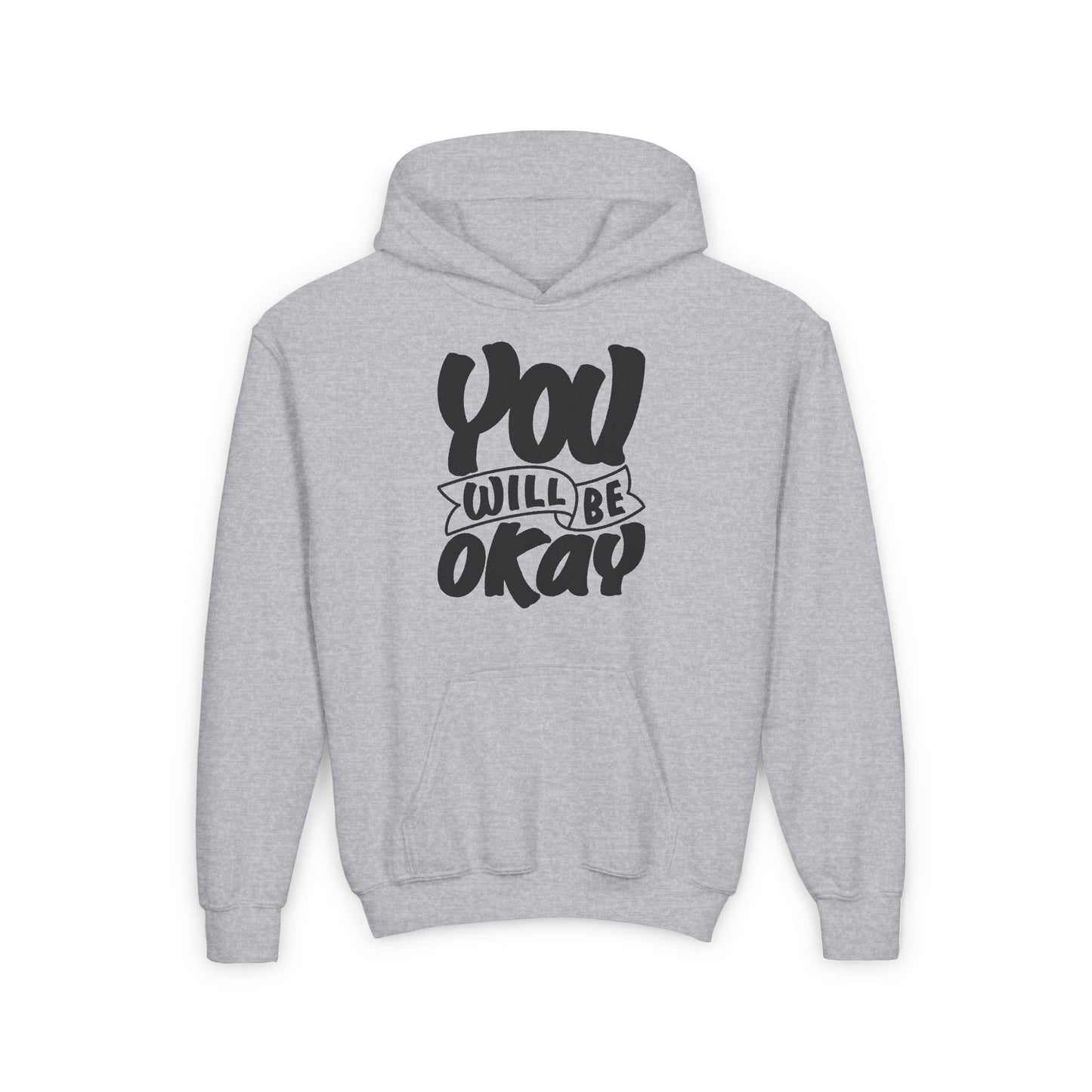 You Will Be Okay Youth Heavy Blend Hooded Sweatshirt