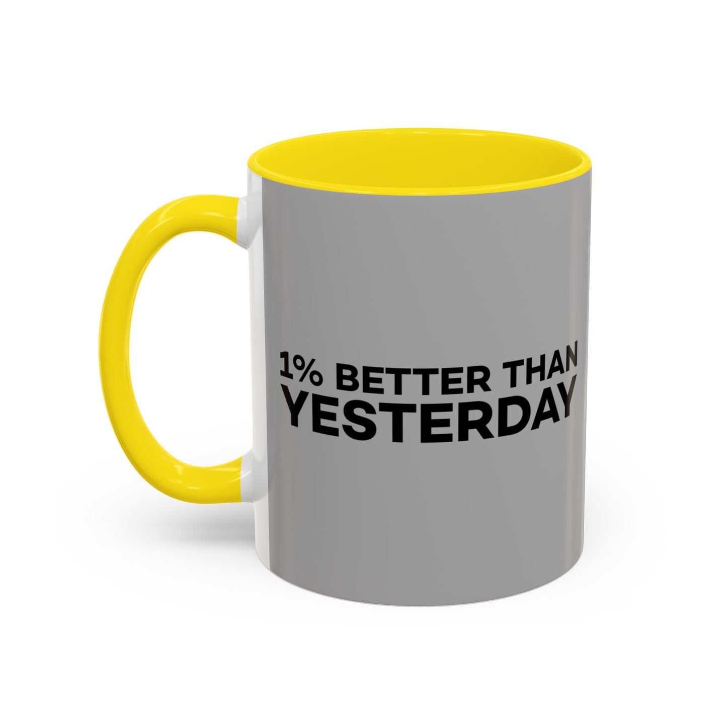 1% Better Than Yesterday Accent Coffee Mug (11, 15oz)