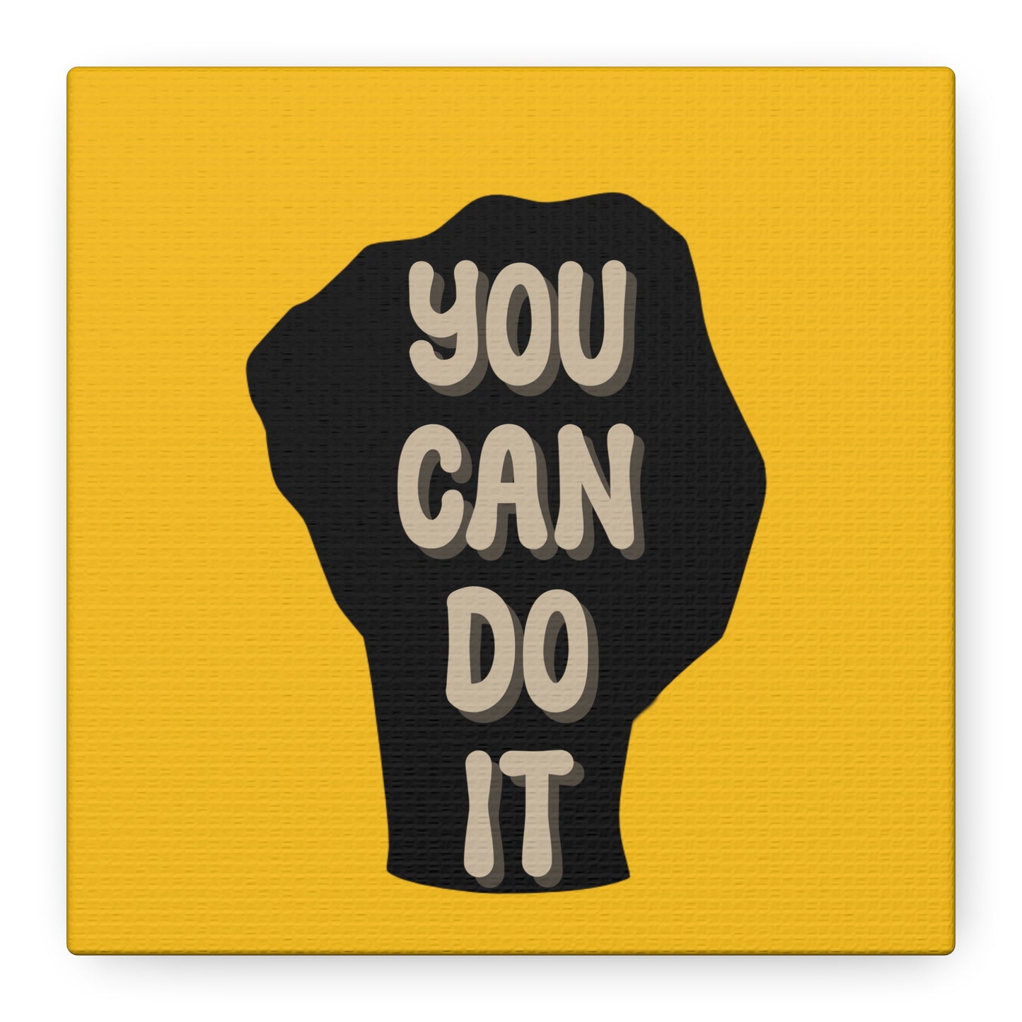 You Can Do It Matte Canvas, Stretched, 1.25"