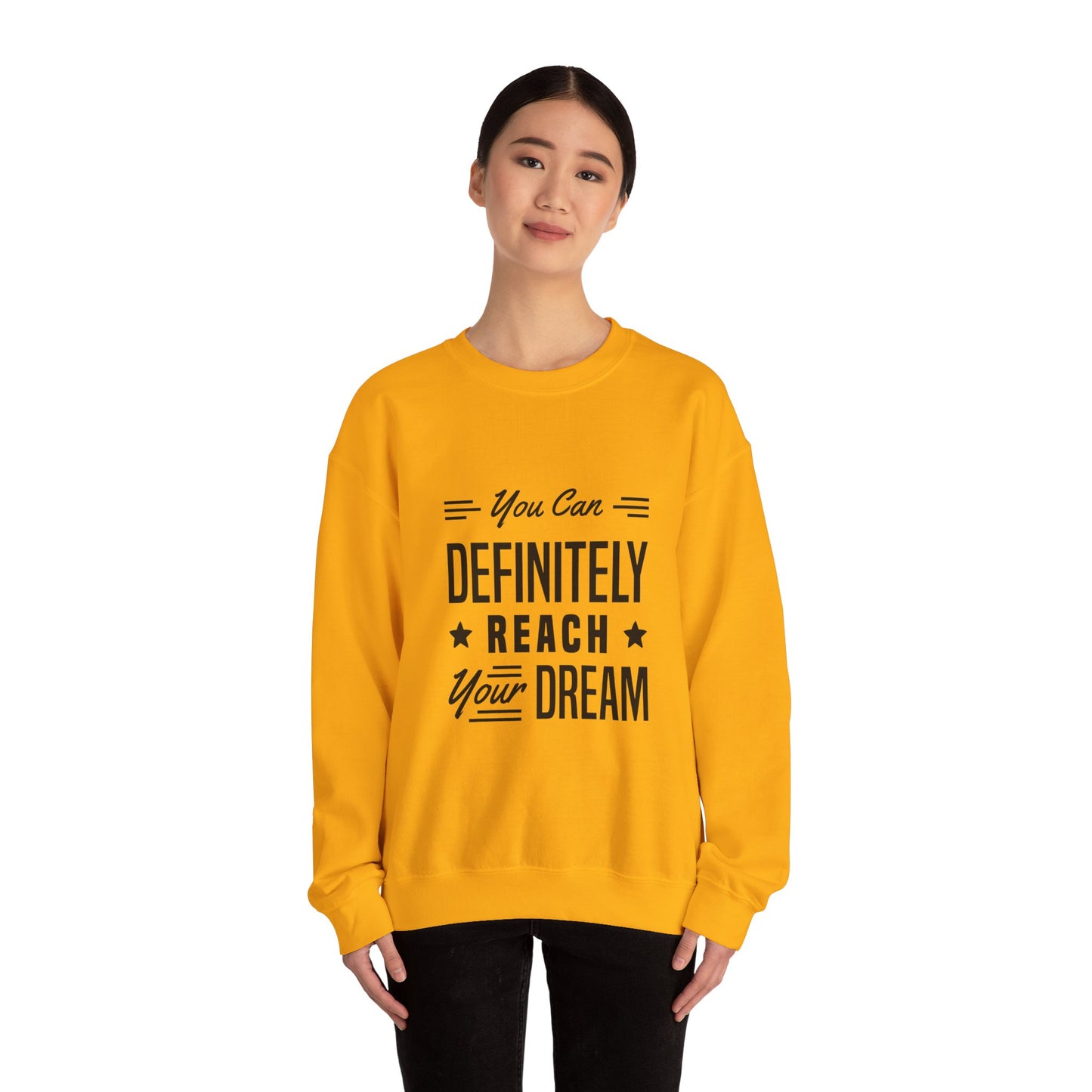You Can Definitely Reach Your Dream Unisex Heavy Blend™ Crewneck Sweatshirt