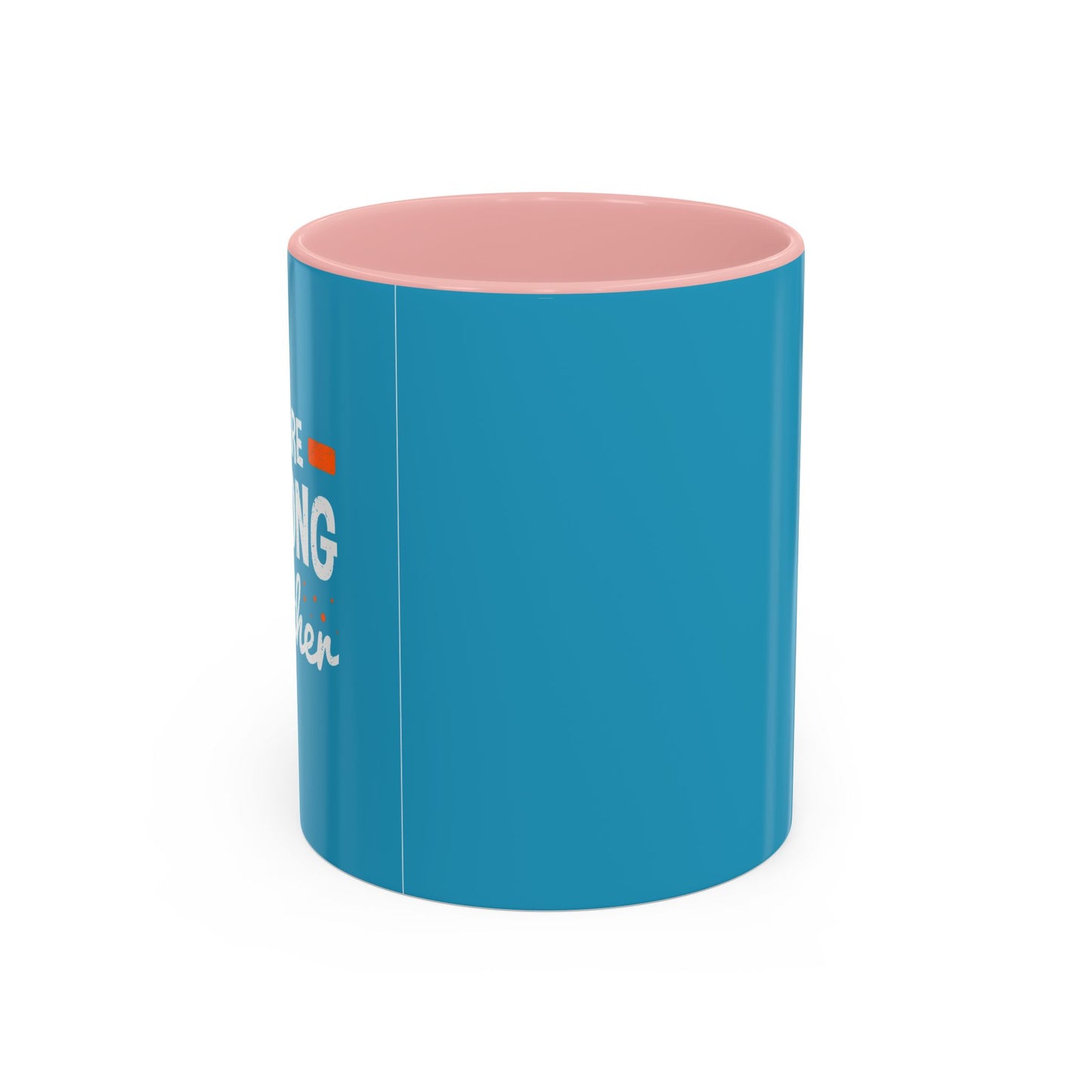 We Are Strong Together Accent Coffee Mug (11, 15oz)