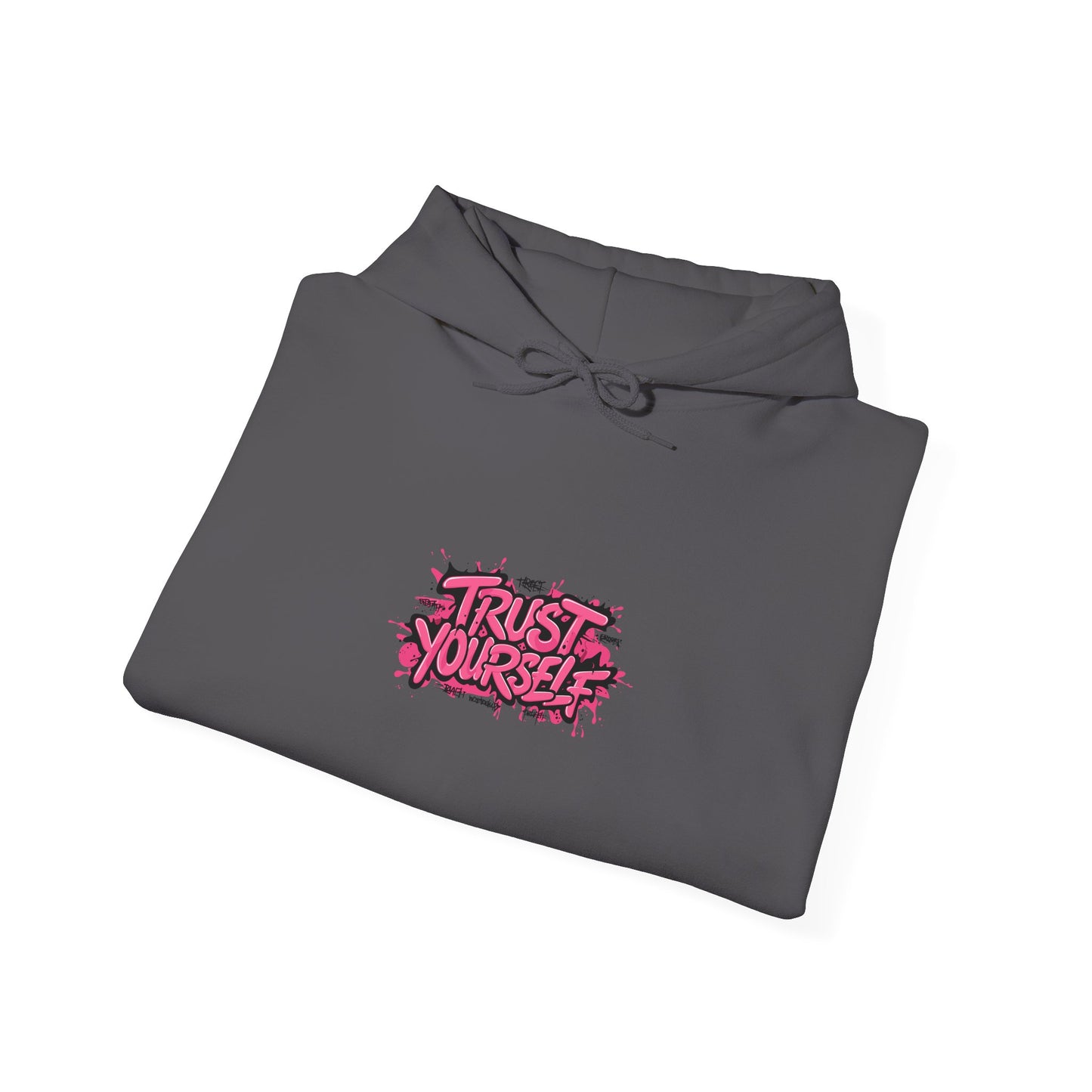 Trust Yourself Unisex Heavy Blend™ Hooded Sweatshirt