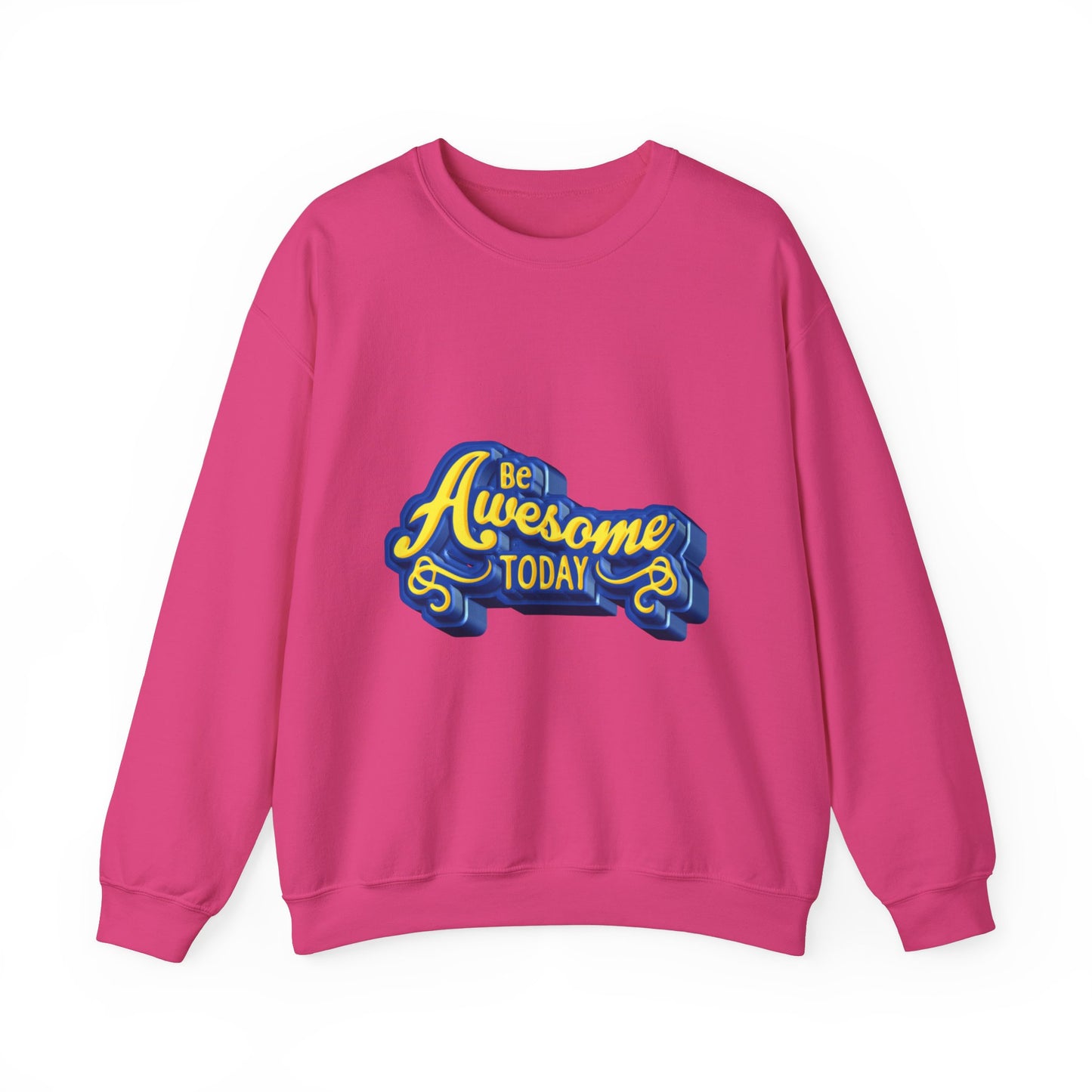 Be Awesome Today Unisex Heavy Blend™ Crewneck Sweatshirt
