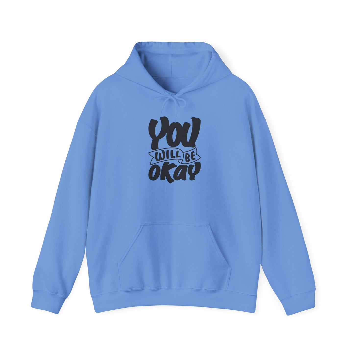 You Will Be Okay Unisex Heavy Blend™ Hooded Sweatshirt