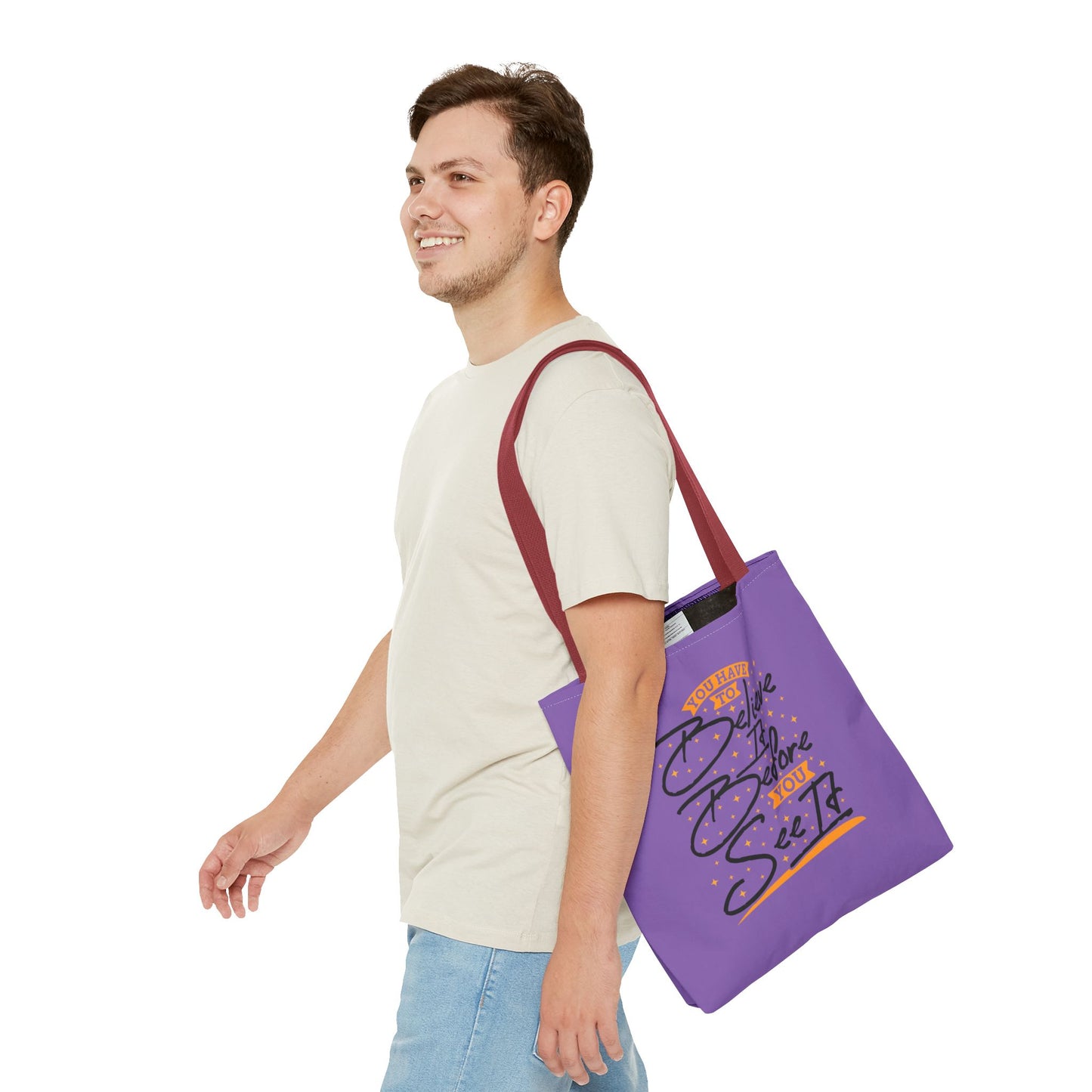 You Have To Believe It Before You See It Tote Bag (AOP)