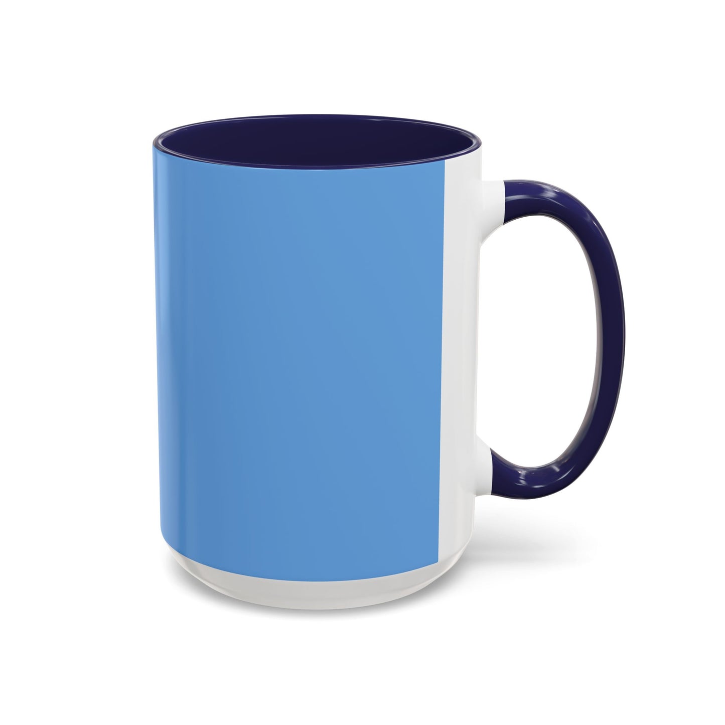 You Have To Believe It Before You See It Accent Coffee Mug (11, 15oz)