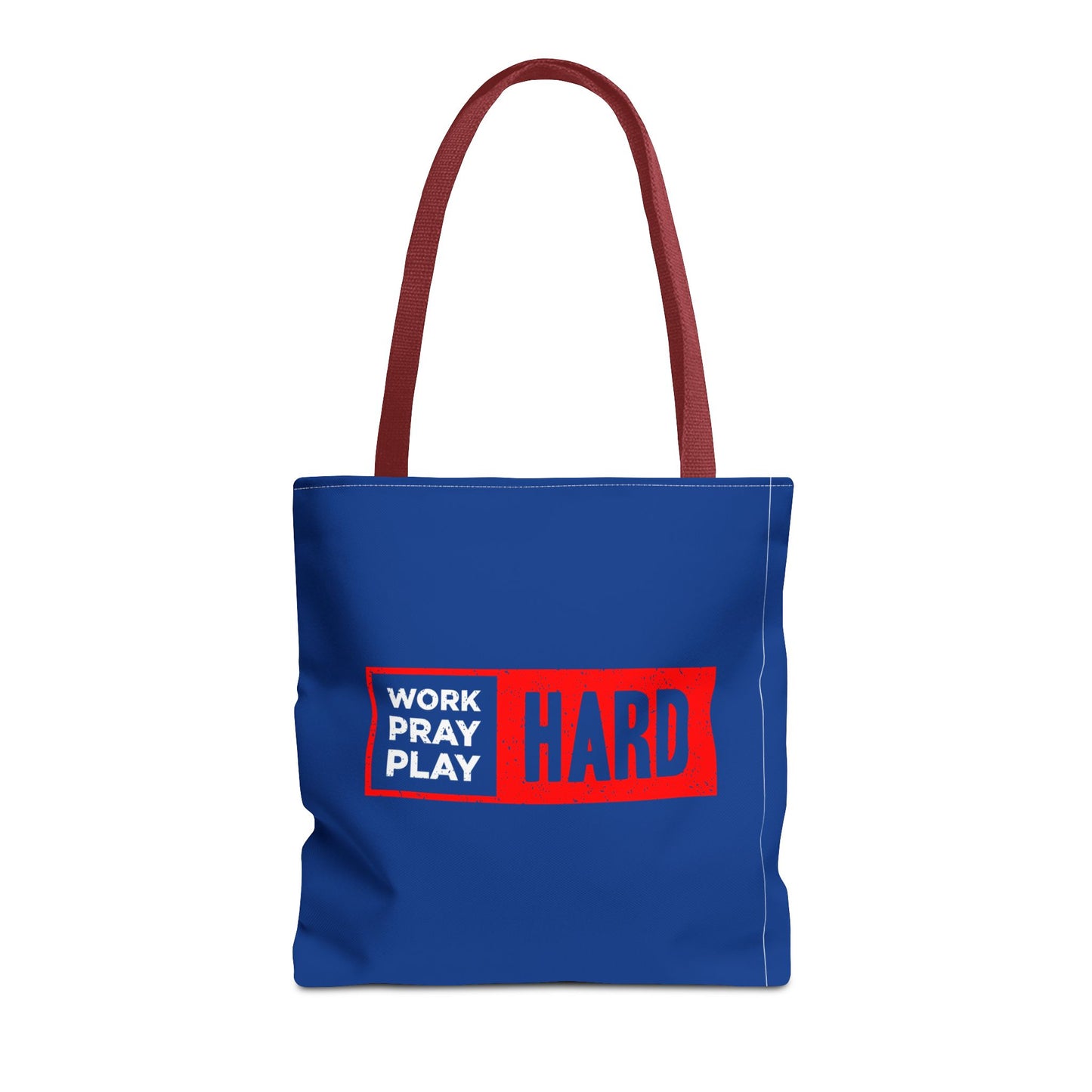 Work Hard Pray Hard Play Hard Tote Bag (AOP)