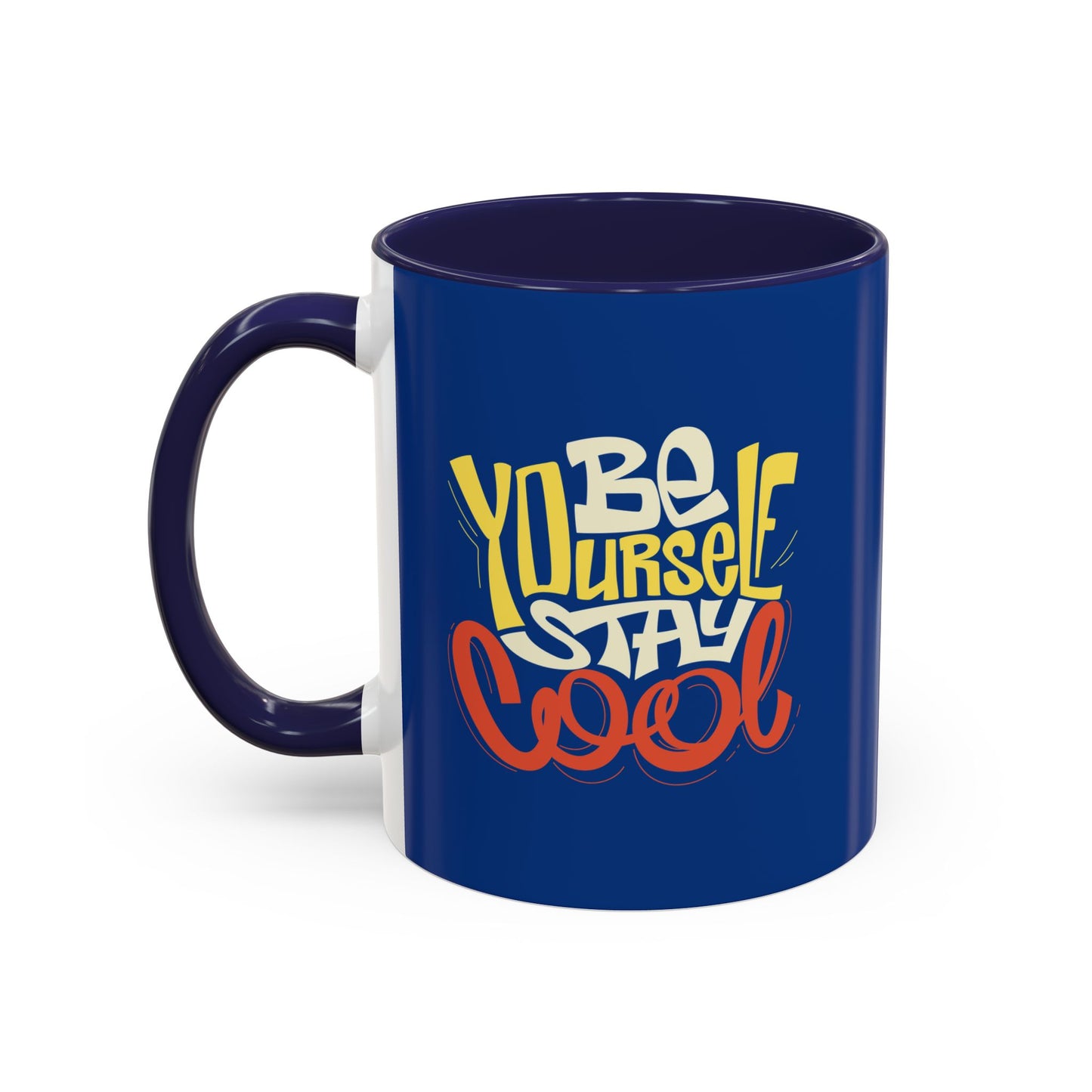 Be Yourself Stay Cool Accent Coffee Mug (11, 15oz)