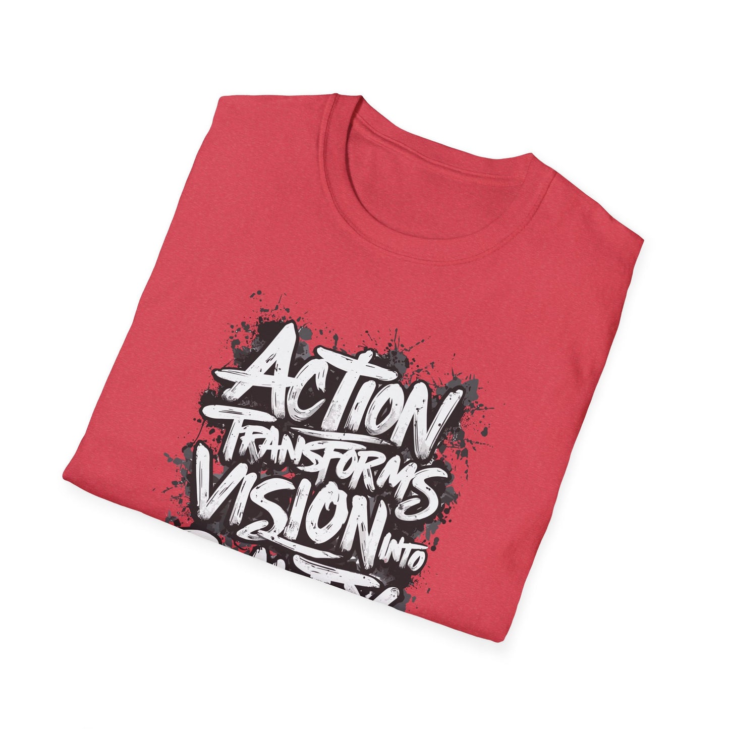 Action Transforms Vision Into Reality Unisex Softstyle T-Shirt