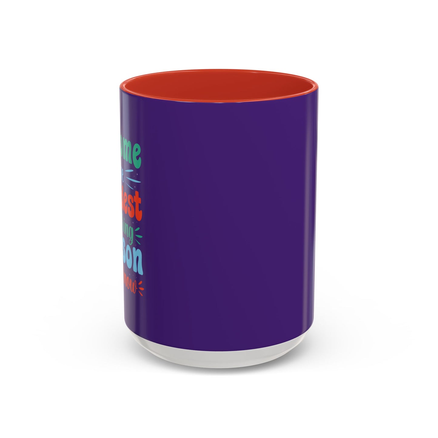 Become The Hardest Working Person You Known Accent Coffee Mug (11, 15oz)
