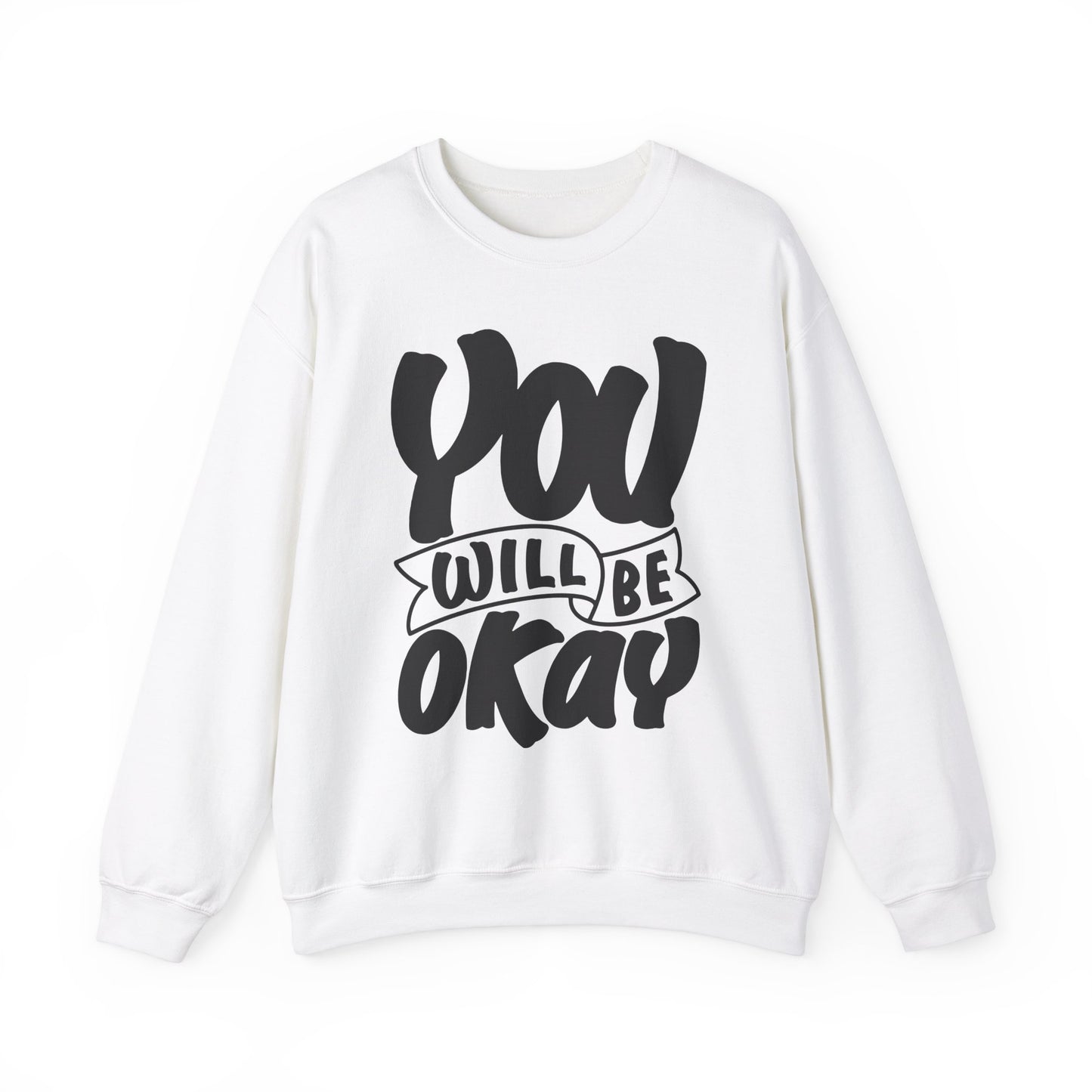 You Will Be Okay Unisex Heavy Blend™ Crewneck Sweatshirt