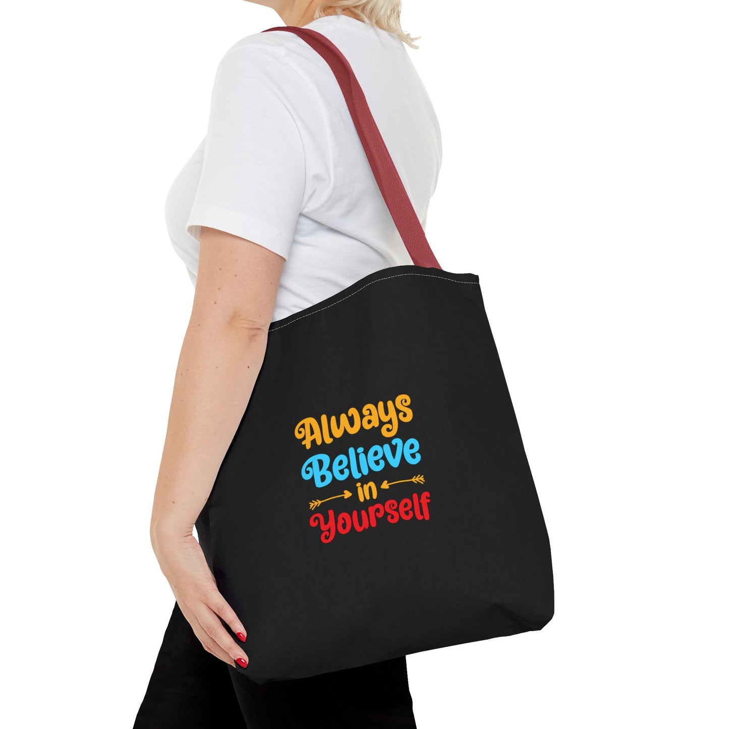 Always Believe In Yourself Tote Bag (AOP)