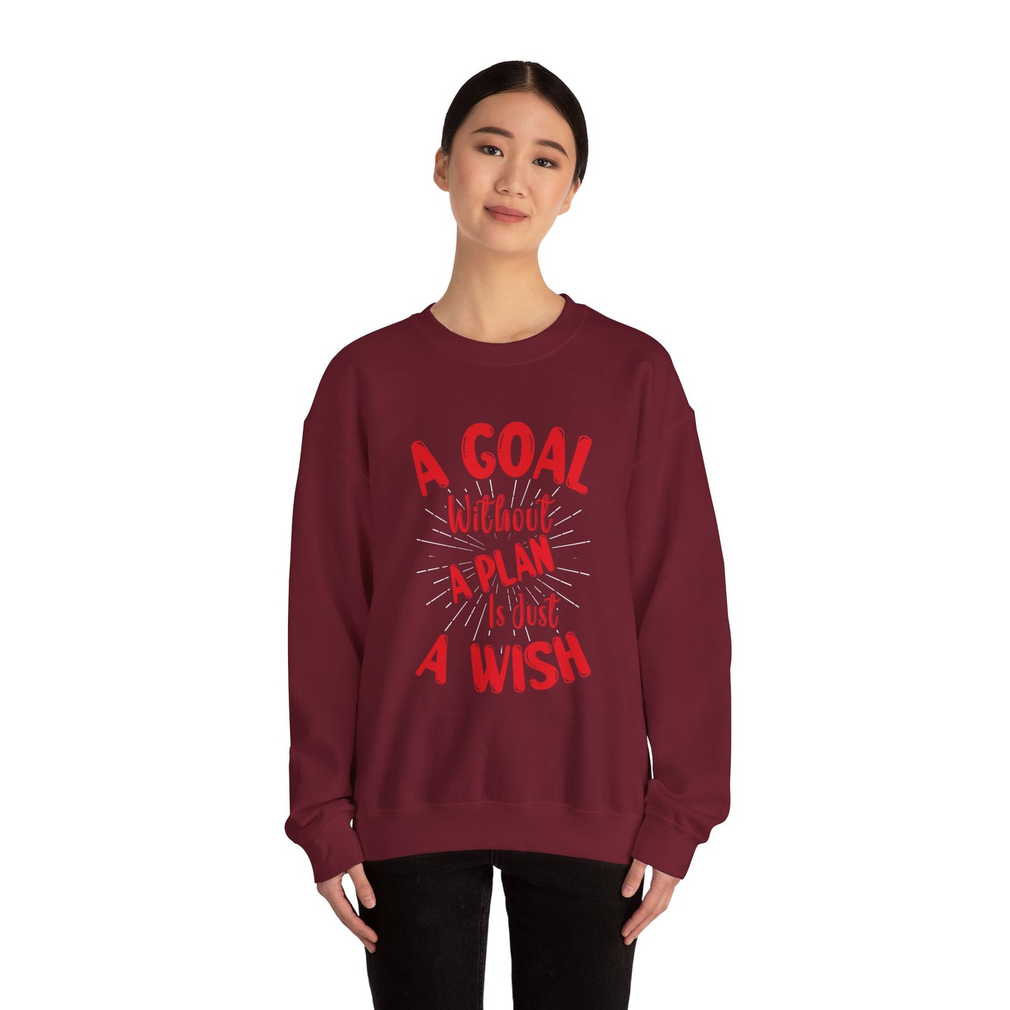 A Goal Without A Plan Is Just A Wish Unisex Heavy Blend™ Crewneck Sweatshirt