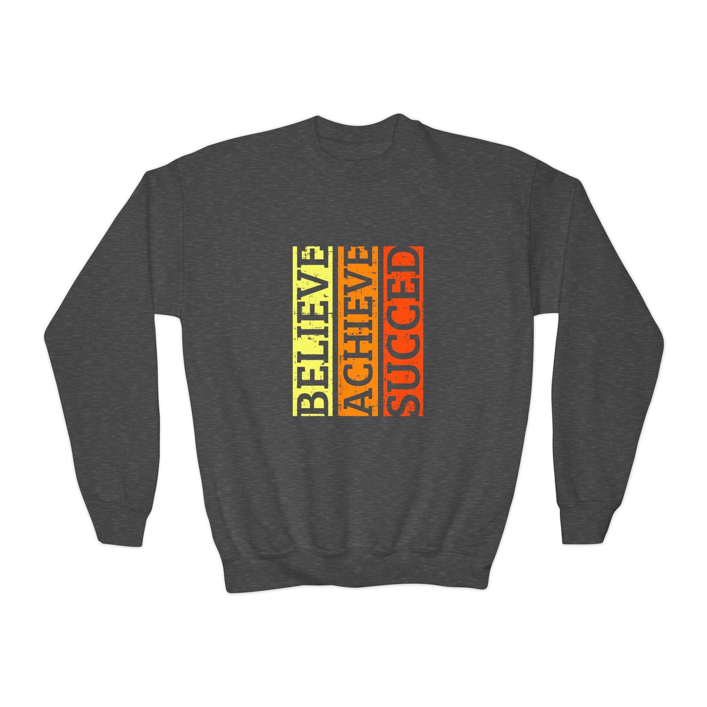 Believe Achieve Succed Youth Crewneck Sweatshirt