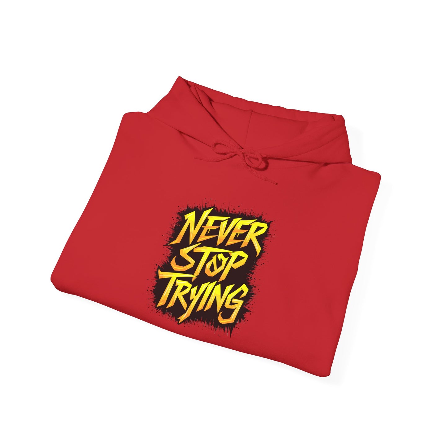 Never Stop Trying Unisex Heavy Blend™ Hooded Sweatshirt