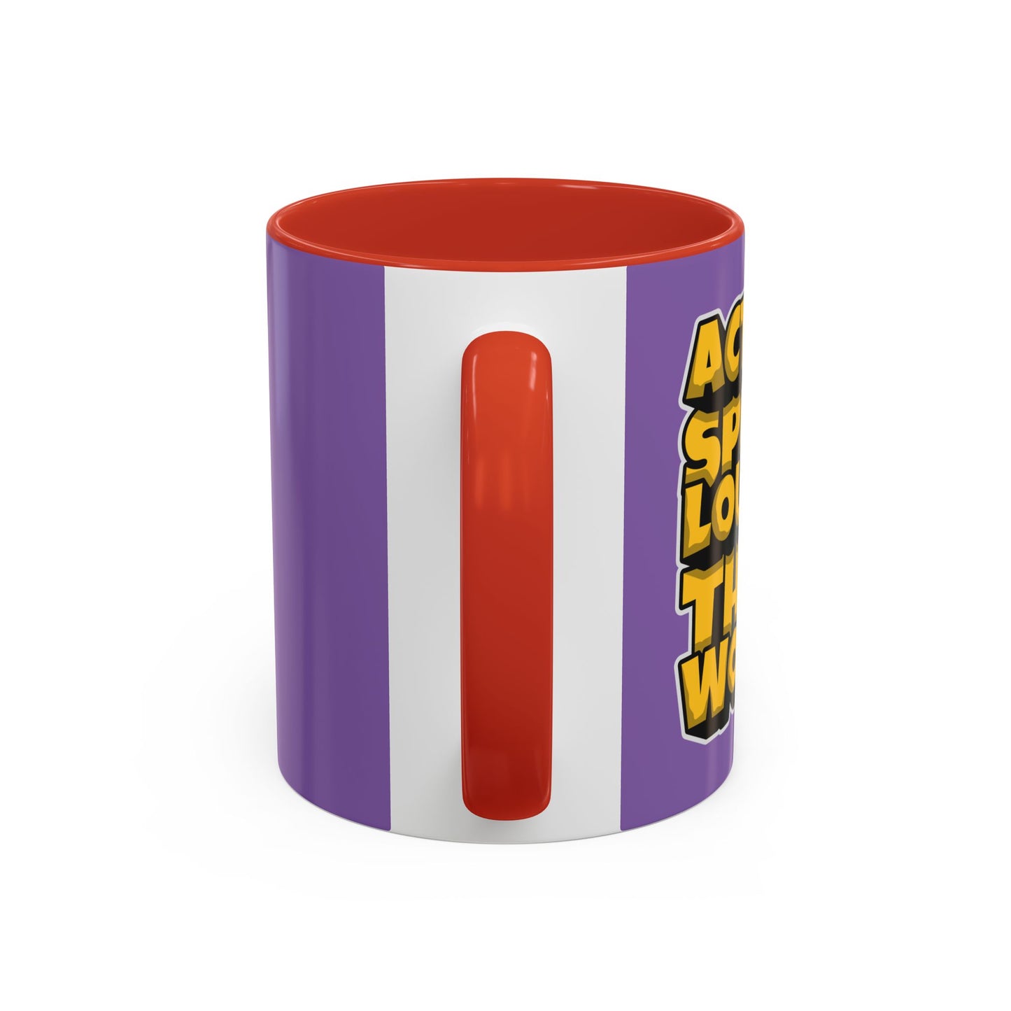 Action Speak Louder Than Words Accent Coffee Mug (11, 15oz)