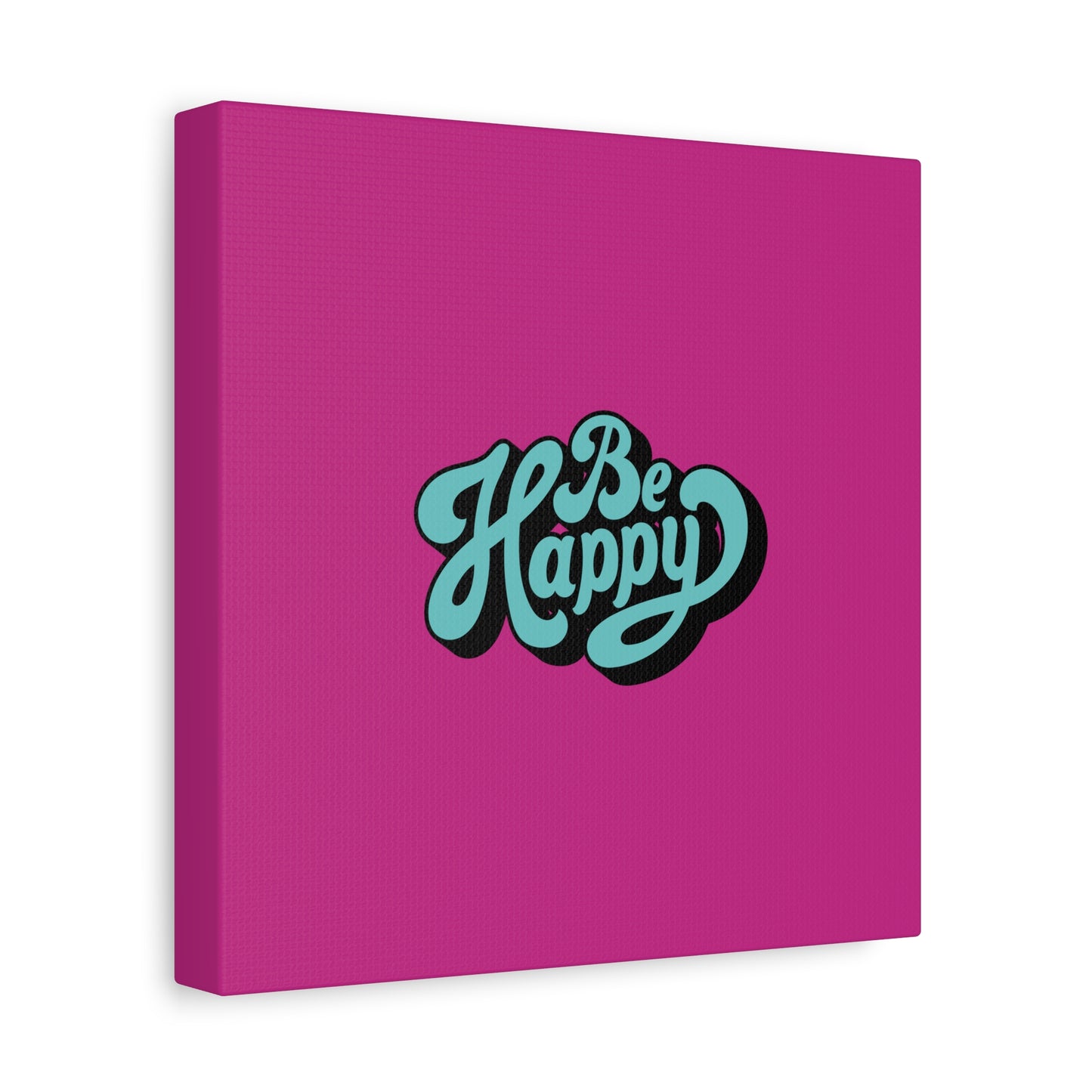 Be Happy Matte Canvas, Stretched, 1.25"