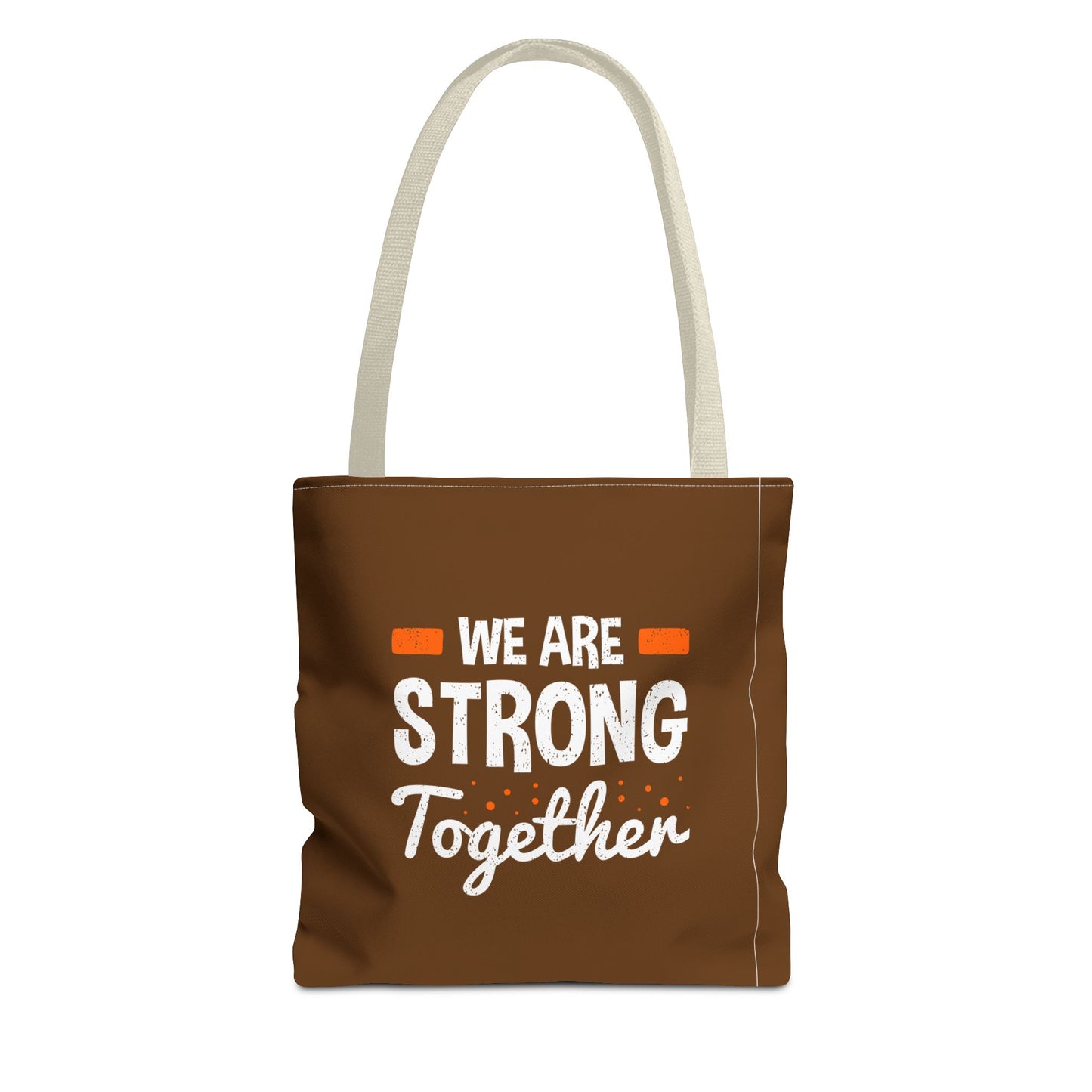 We Are Strong Together Tote Bag (AOP)