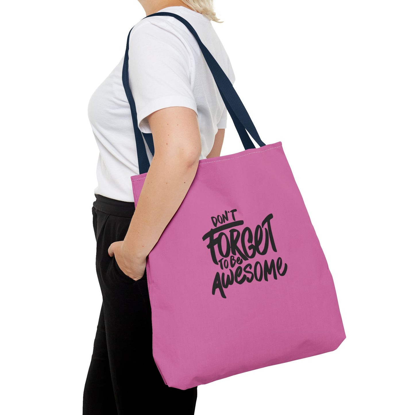 Don't Forget To Be Awesome Tote Bag (AOP)