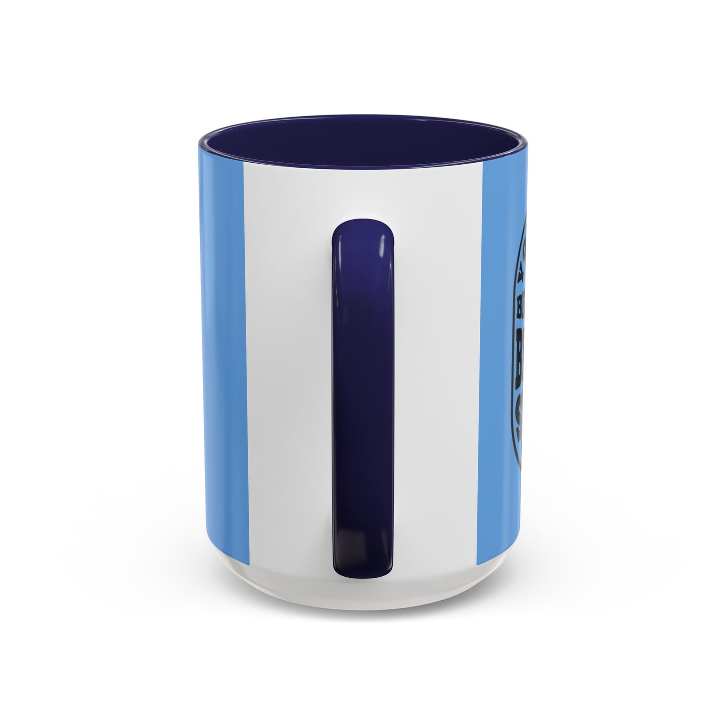 You Have To Believe It Before You See It Accent Coffee Mug (11, 15oz)