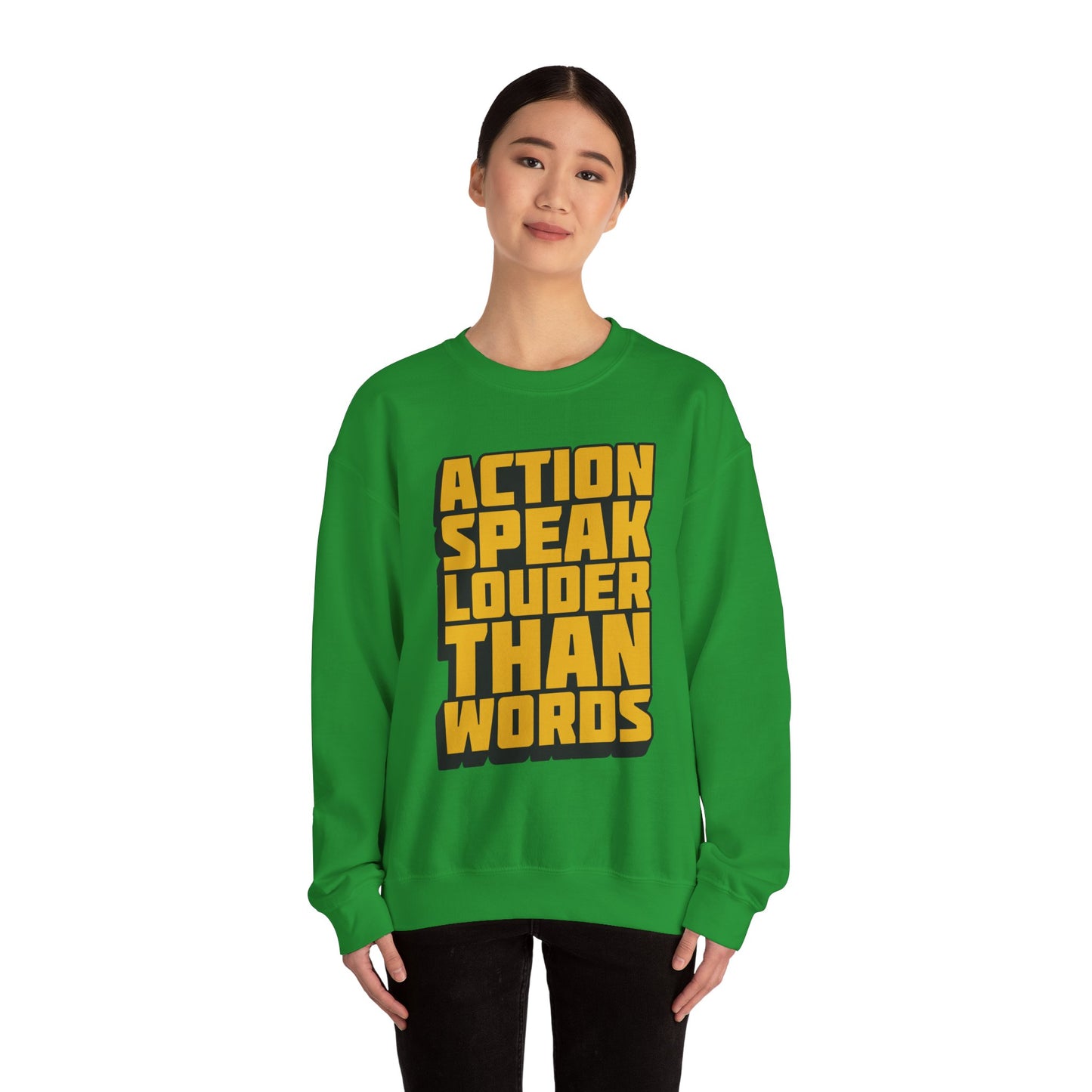 Action Speak Louder Than Words Unisex Heavy Blend™ Crewneck Sweatshirt