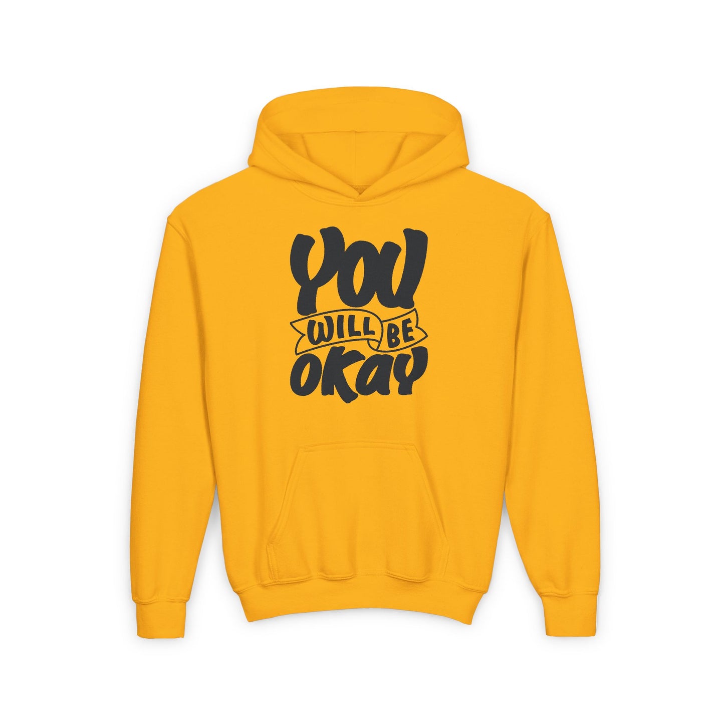 You Will Be Okay Youth Heavy Blend Hooded Sweatshirt