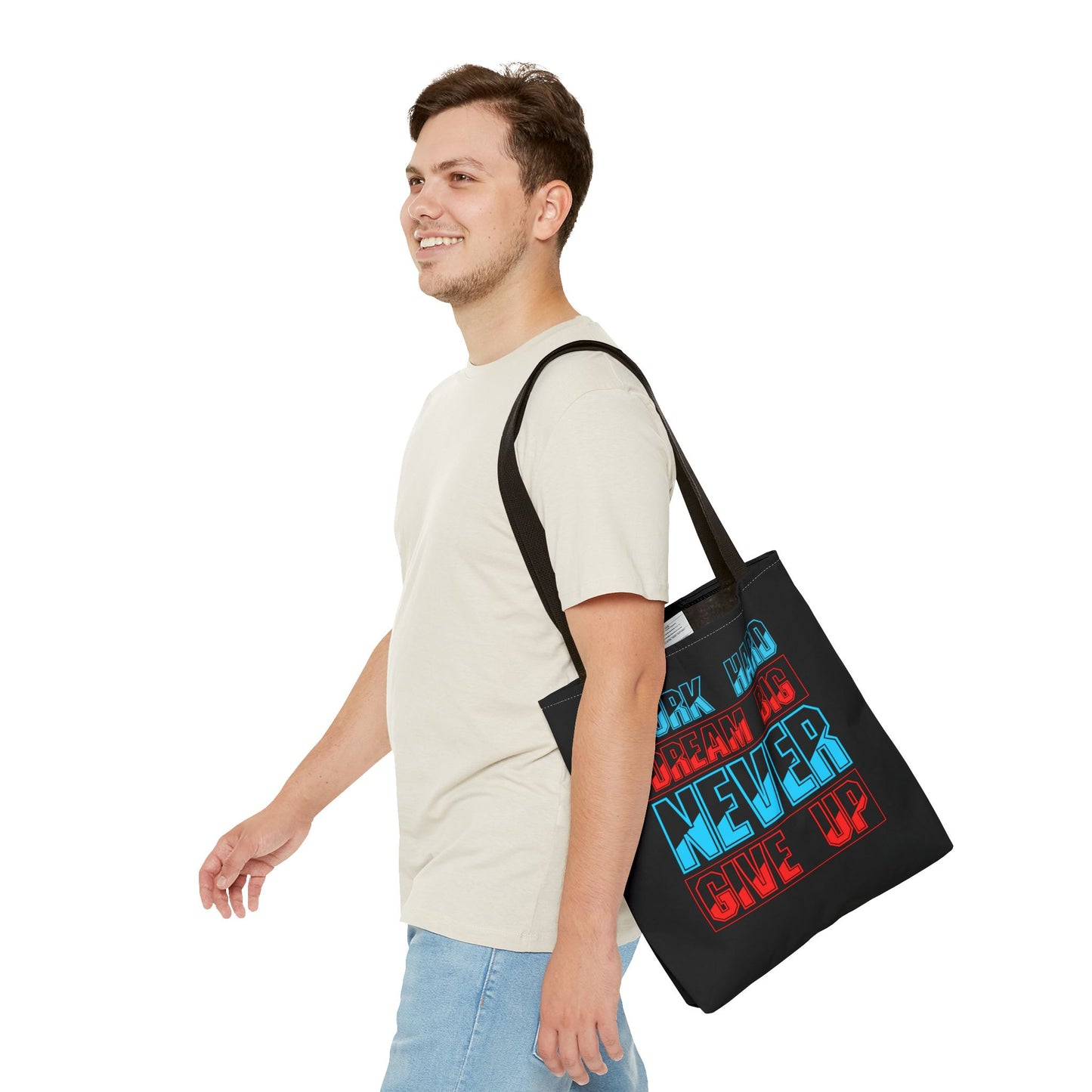 Work Hard Dream Big Never Give Up Tote Bag (AOP)