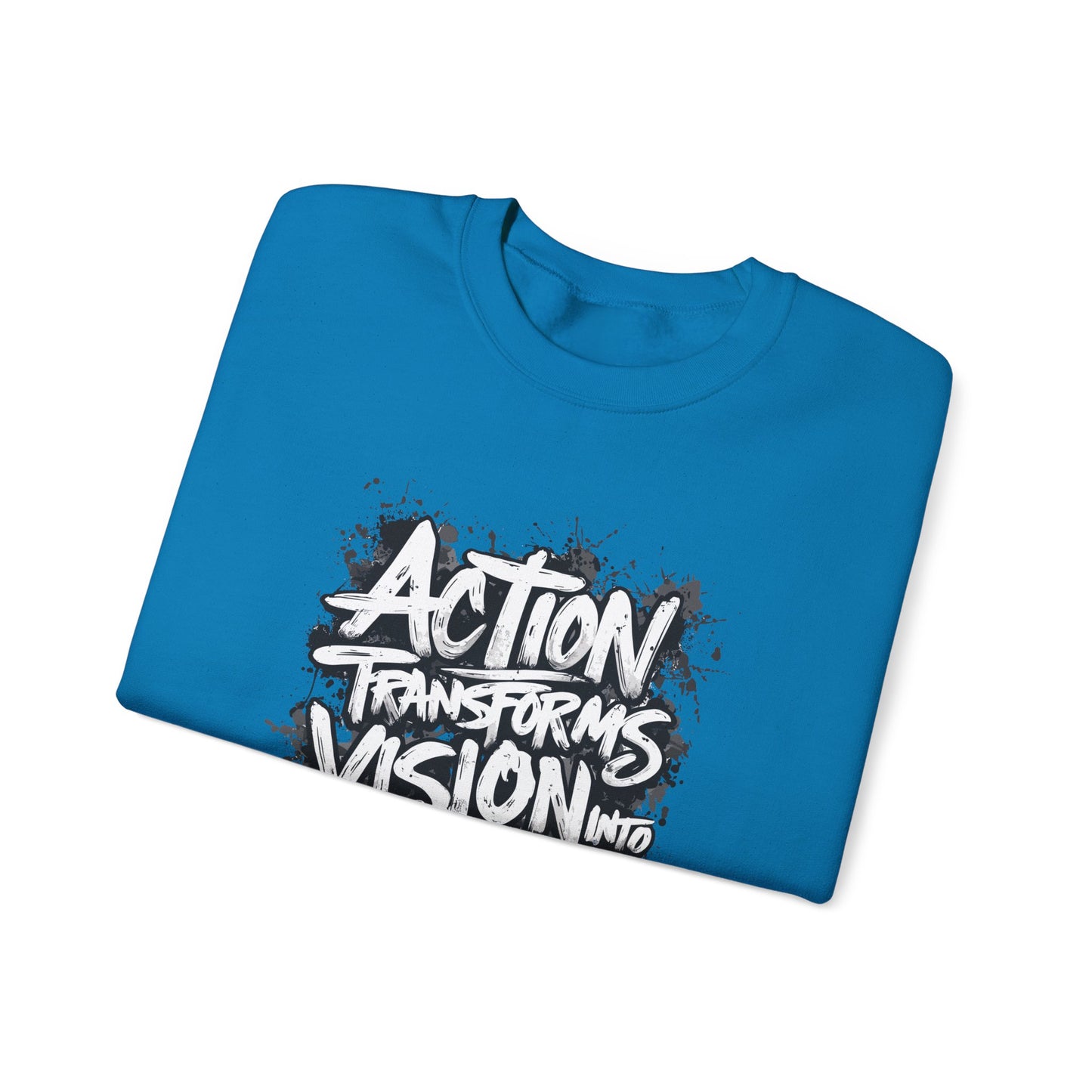 Action Transforms Vision Into Reality Unisex Heavy Blend™ Crewneck Sweatshirt