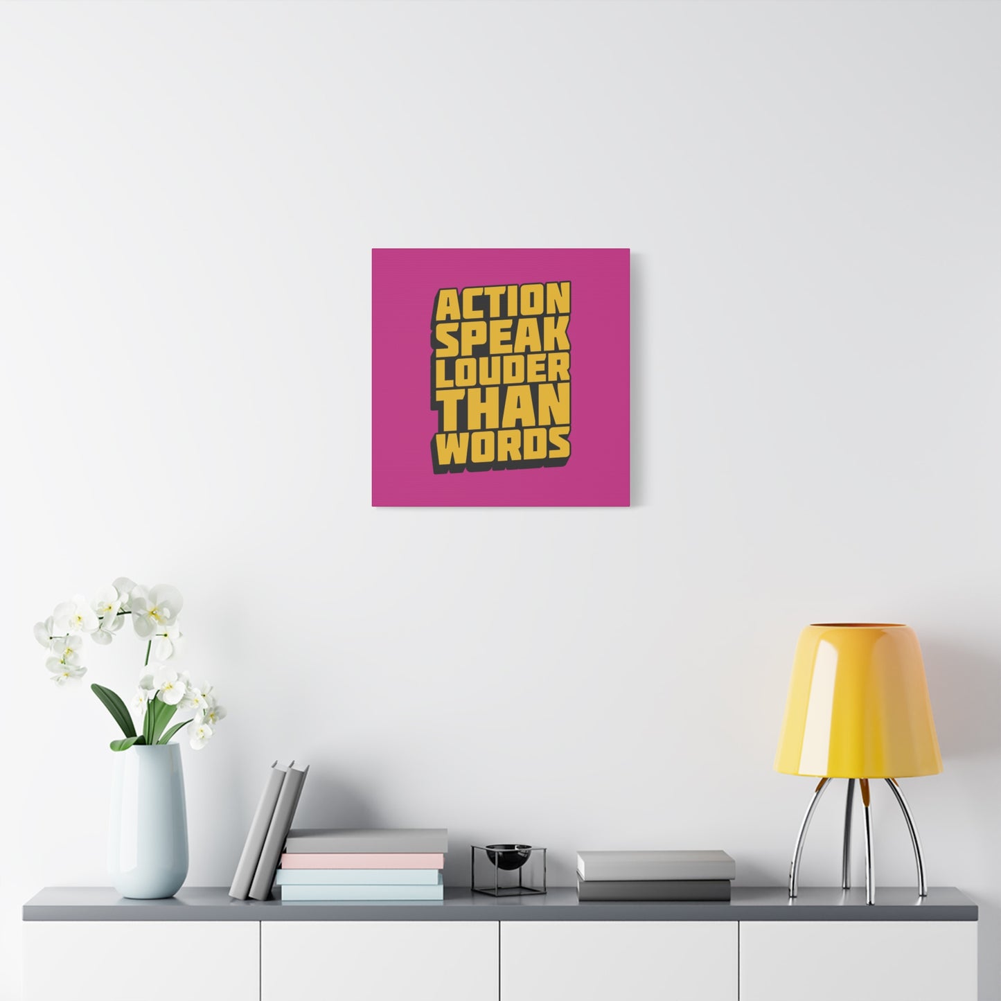 Action Speak Louder Than Words Matte Canvas, Stretched, 1.25"