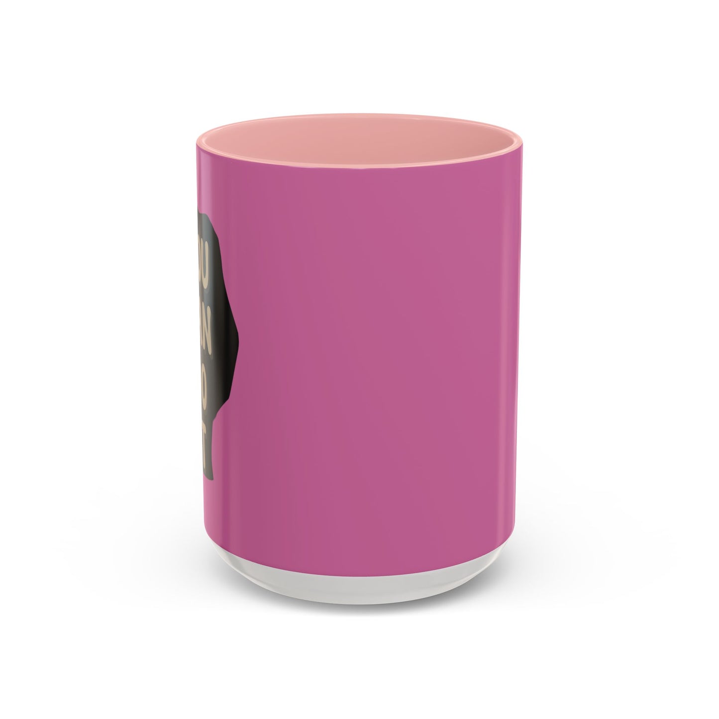 You Can Do It Accent Coffee Mug (11, 15oz)