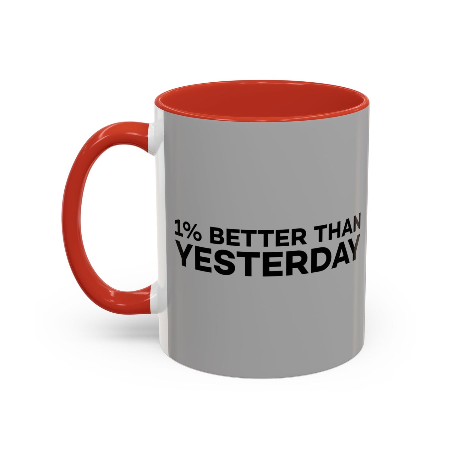 1% Better Than Yesterday Accent Coffee Mug (11, 15oz)