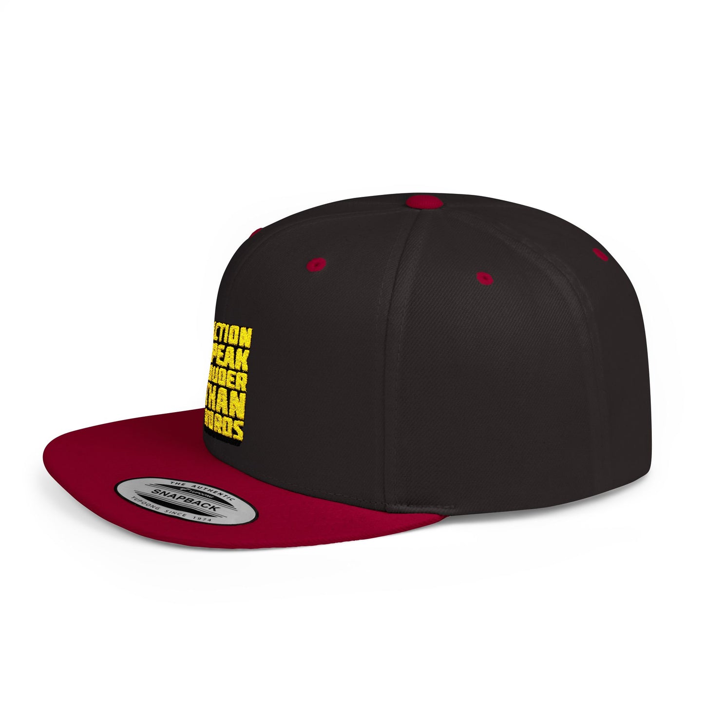 Action Speak Louder Than Words Flat Bill Snapback