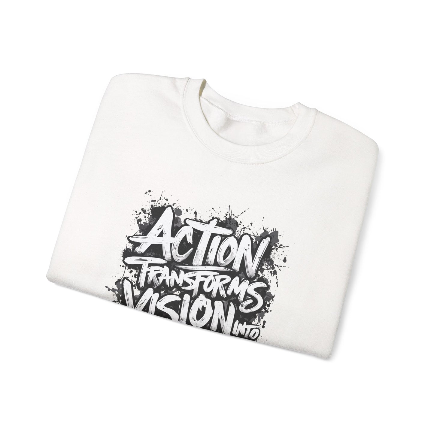 Action Transforms Vision Into Reality Unisex Heavy Blend™ Crewneck Sweatshirt