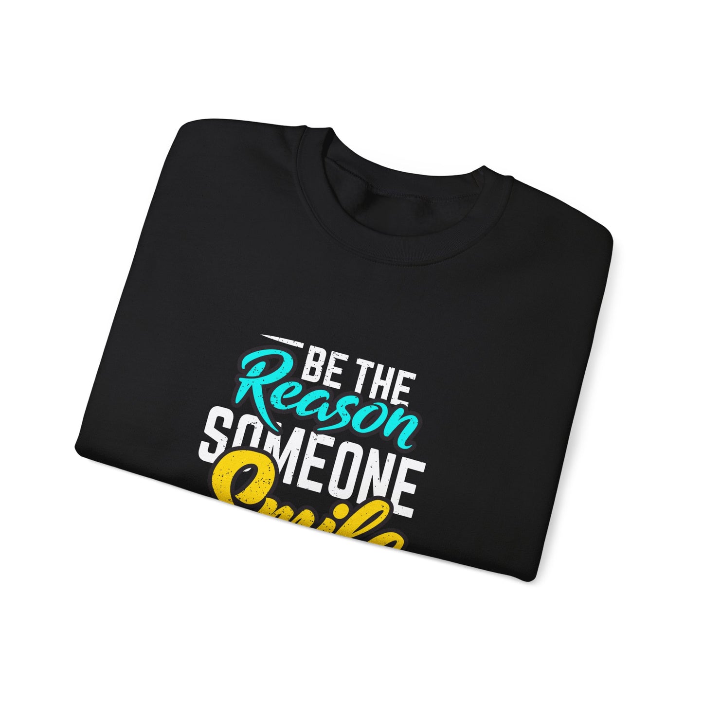 Be The Reason Someone Smile Today Unisex Heavy Blend™ Crewneck Sweatshirt