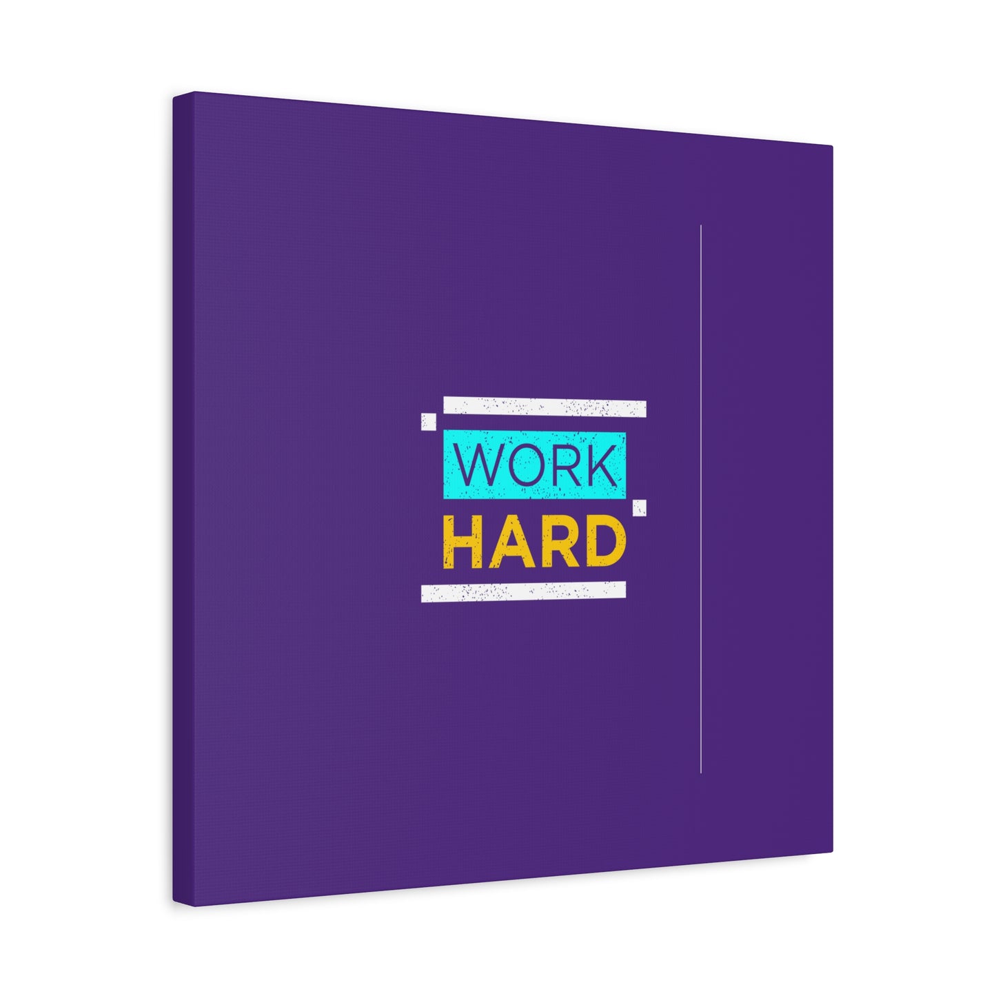 Work Hard Matte Canvas, Stretched, 1.25"