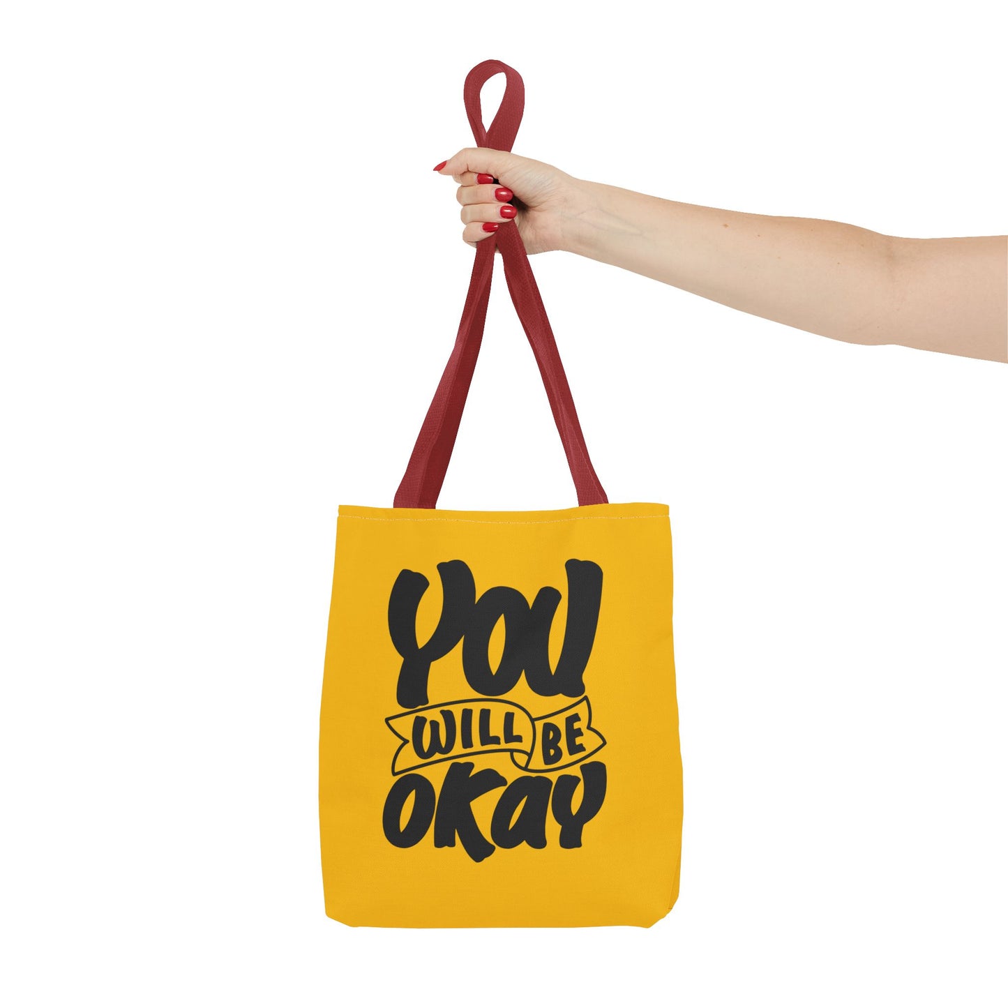 You Will Be Okay Tote Bag (AOP)