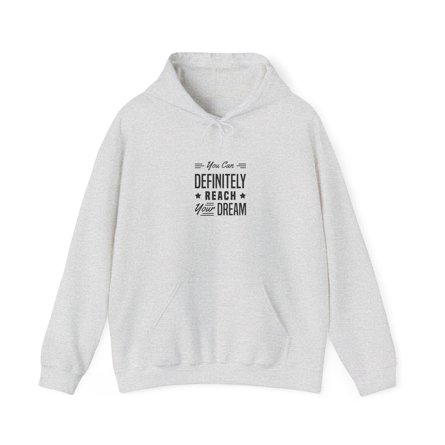 You Can Definitely Reach Your Dream Unisex Heavy Blend™ Hooded Sweatshirt