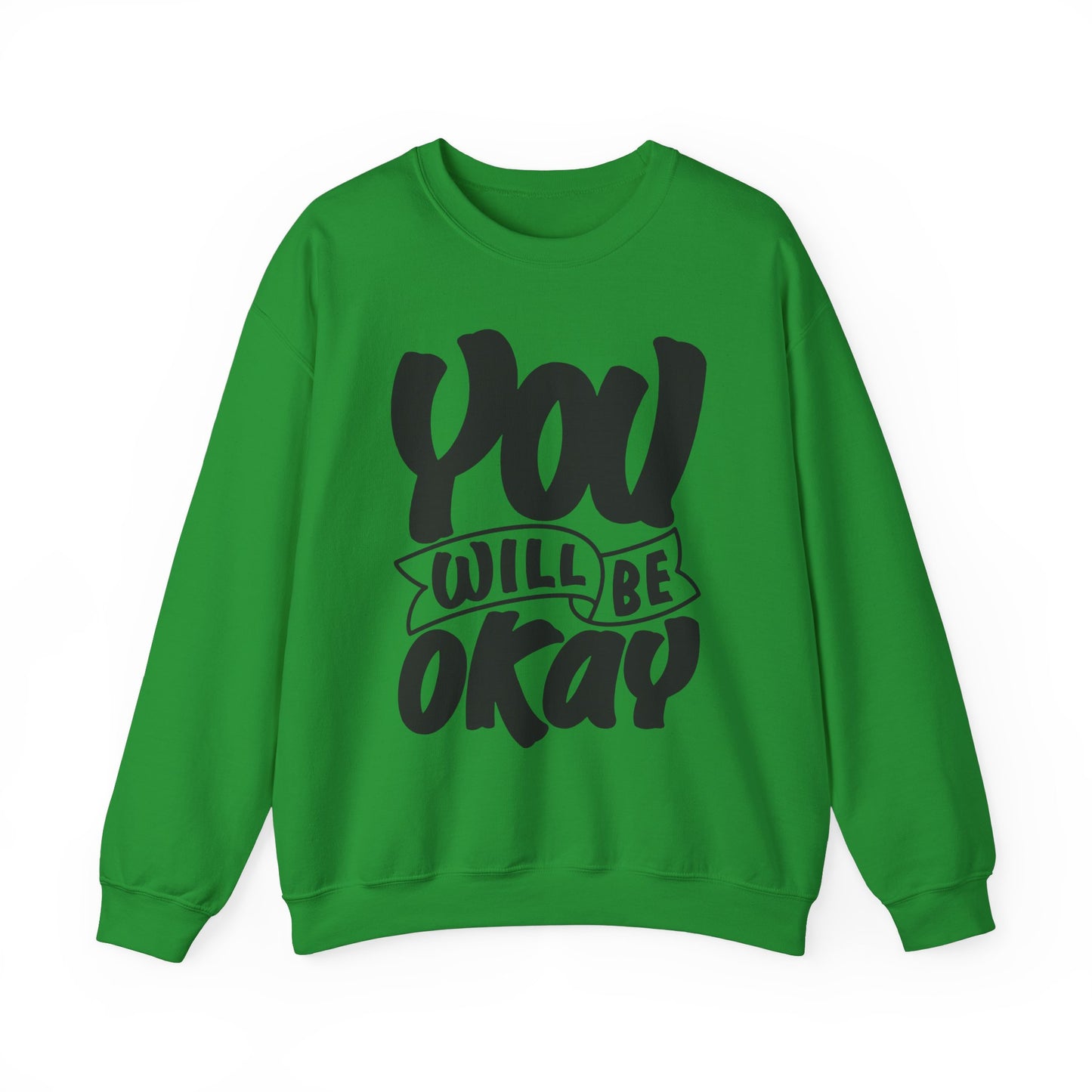 You Will Be Okay Unisex Heavy Blend™ Crewneck Sweatshirt