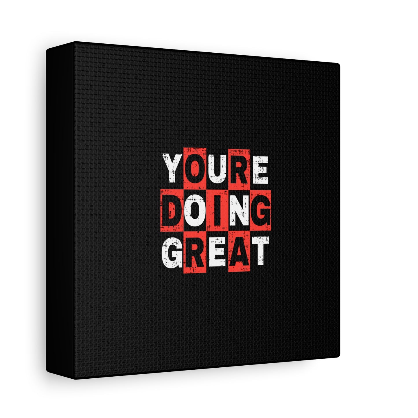 Youre Doing Great Matte Canvas, Stretched, 1.25"