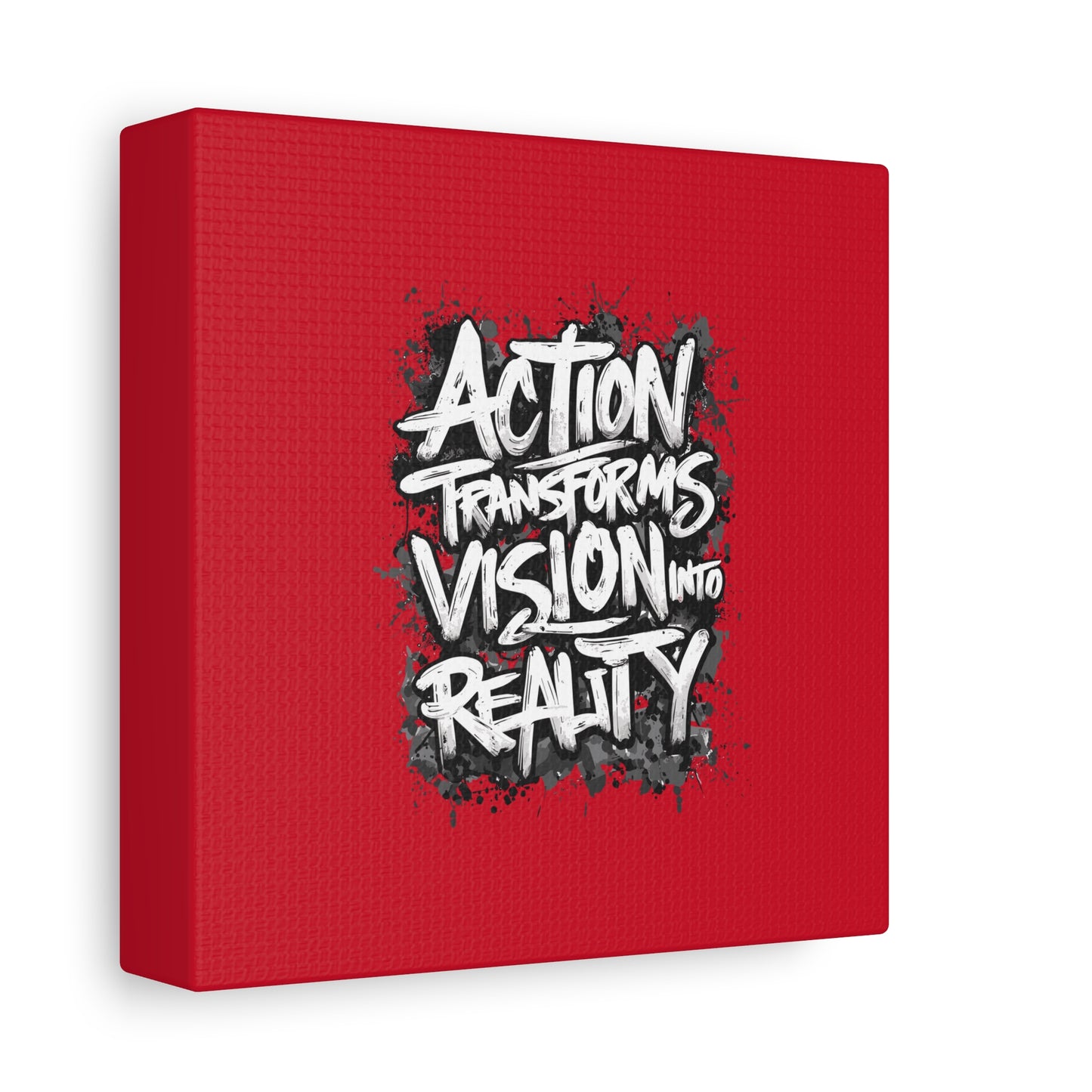 Action Transforms Vision Into Reality Matte Canvas, Stretched, 1.25"