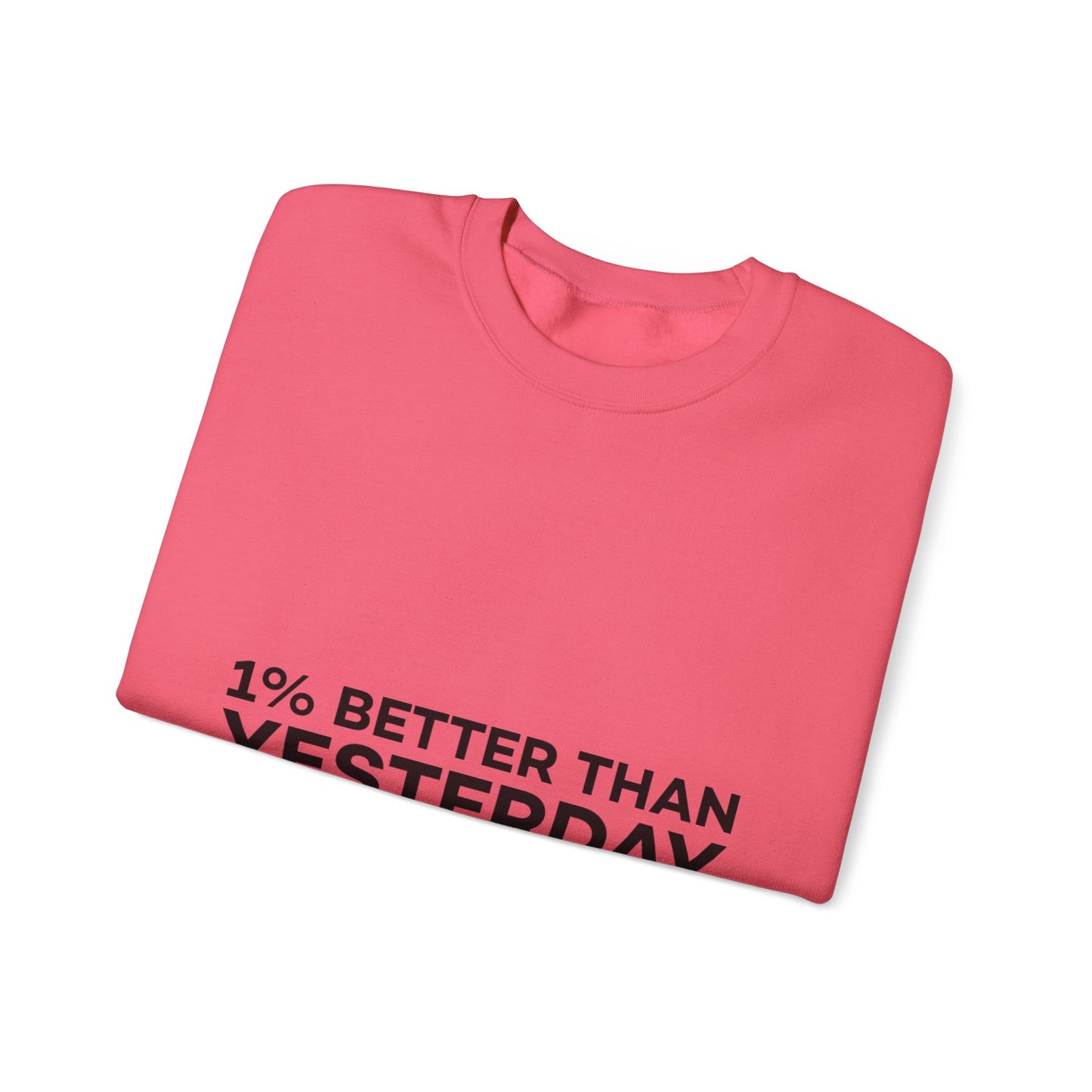 1% Better Than Yesterday Unisex Heavy Blend™ Crewneck Sweatshirt