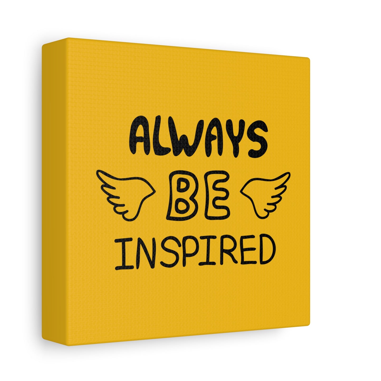 Always Be Inspired Matte Canvas, Stretched, 1.25"
