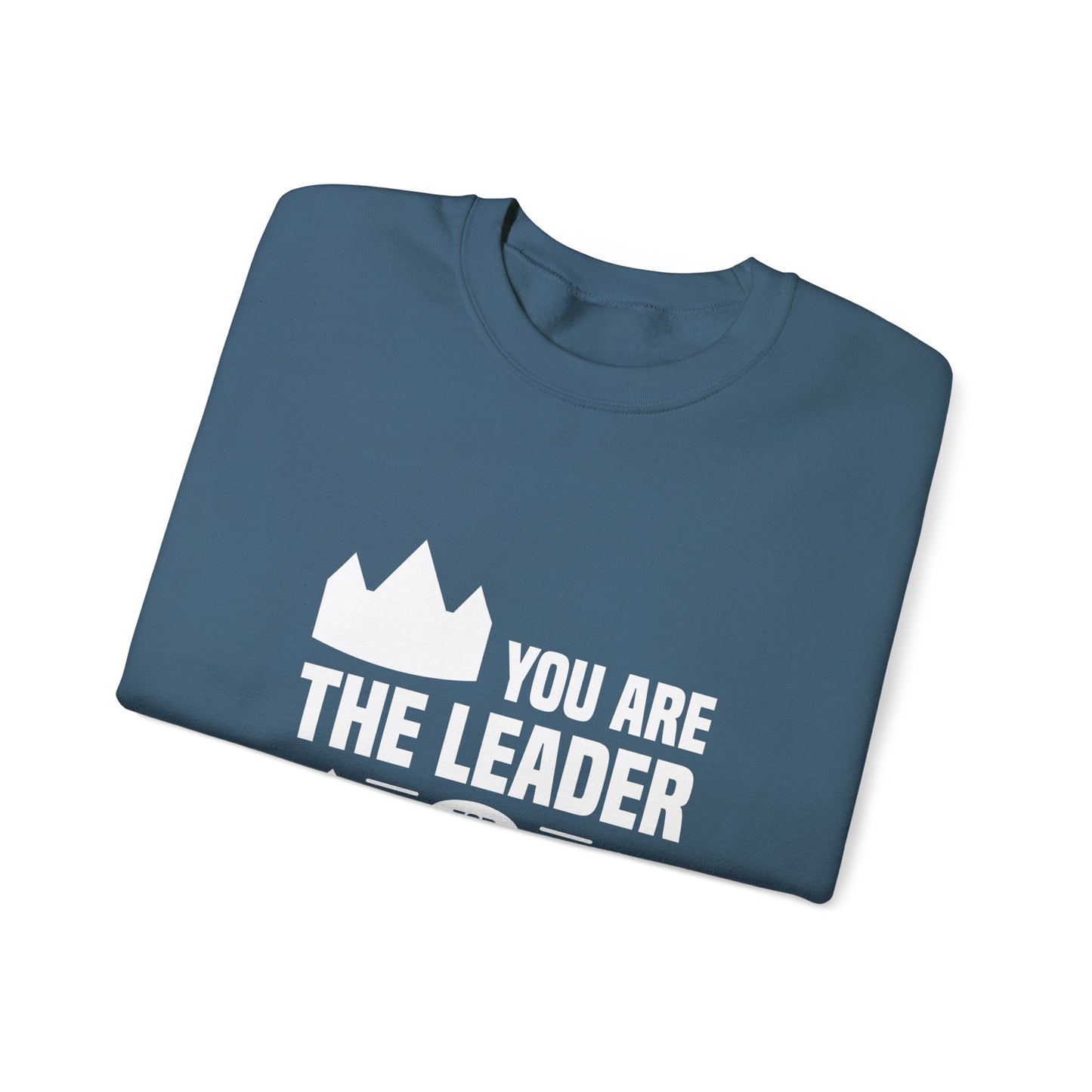 You Are The Leader For Yourself Unisex Heavy Blend™ Crewneck Sweatshirt