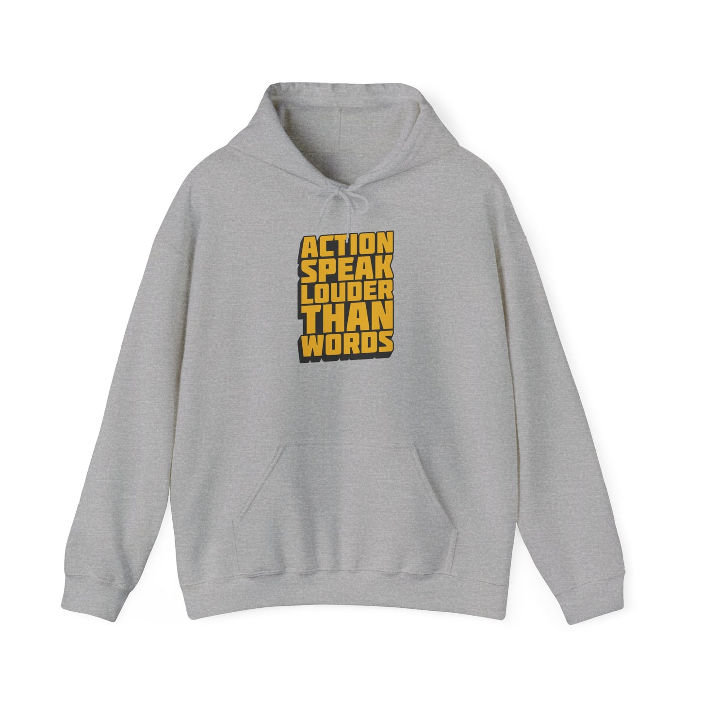 Action Speak Louder Than Words Unisex Heavy Blend™ Hooded Sweatshirt