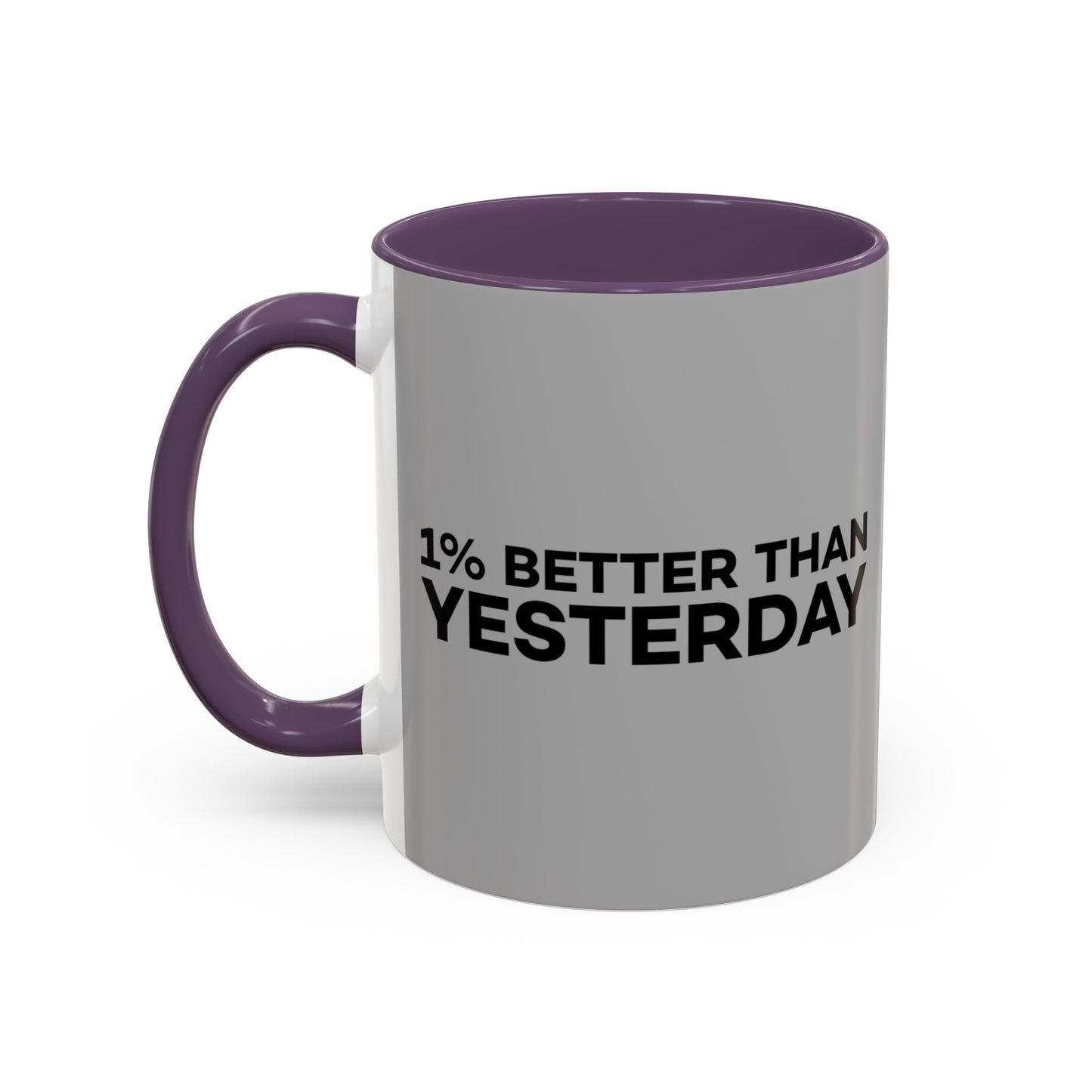 1% Better Than Yesterday Accent Coffee Mug (11, 15oz)