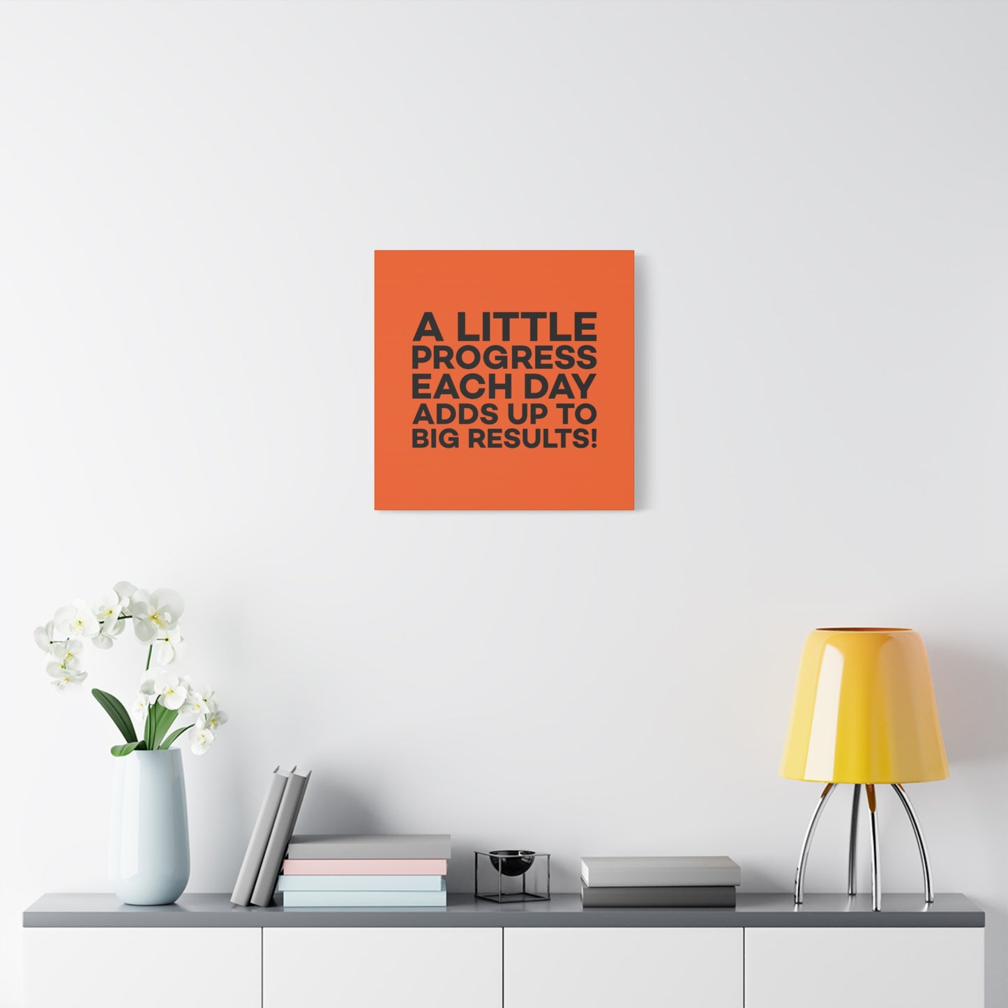 A Little Progress Each Day Adds Up To Big Results! Matte Canvas, Stretched, 1.25"